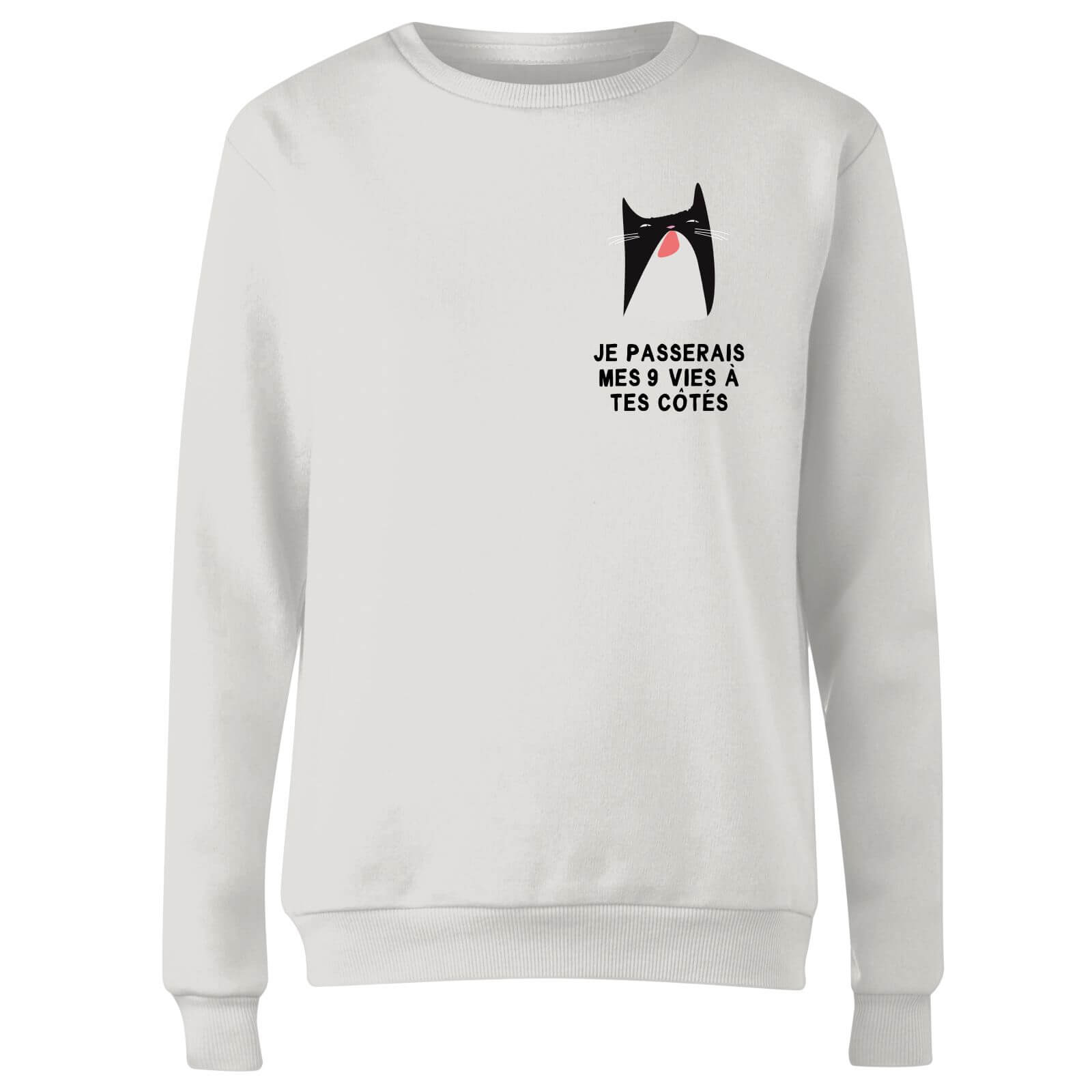 Je Passerais Mes 9 Vies à Tes Côtés Women's Sweatshirt - White - XS - White