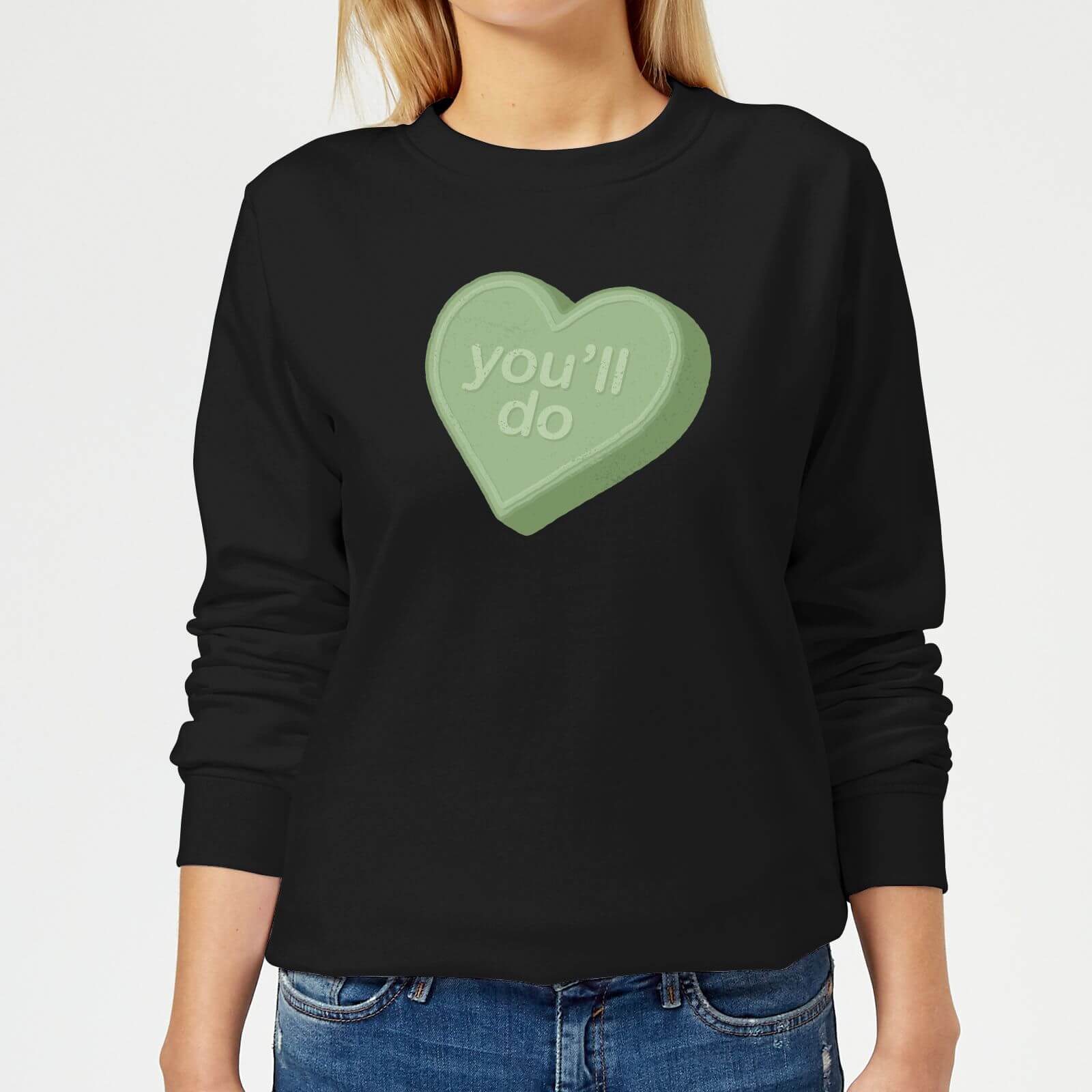 You'll Do Women's Sweatshirt - Black - XS - Black