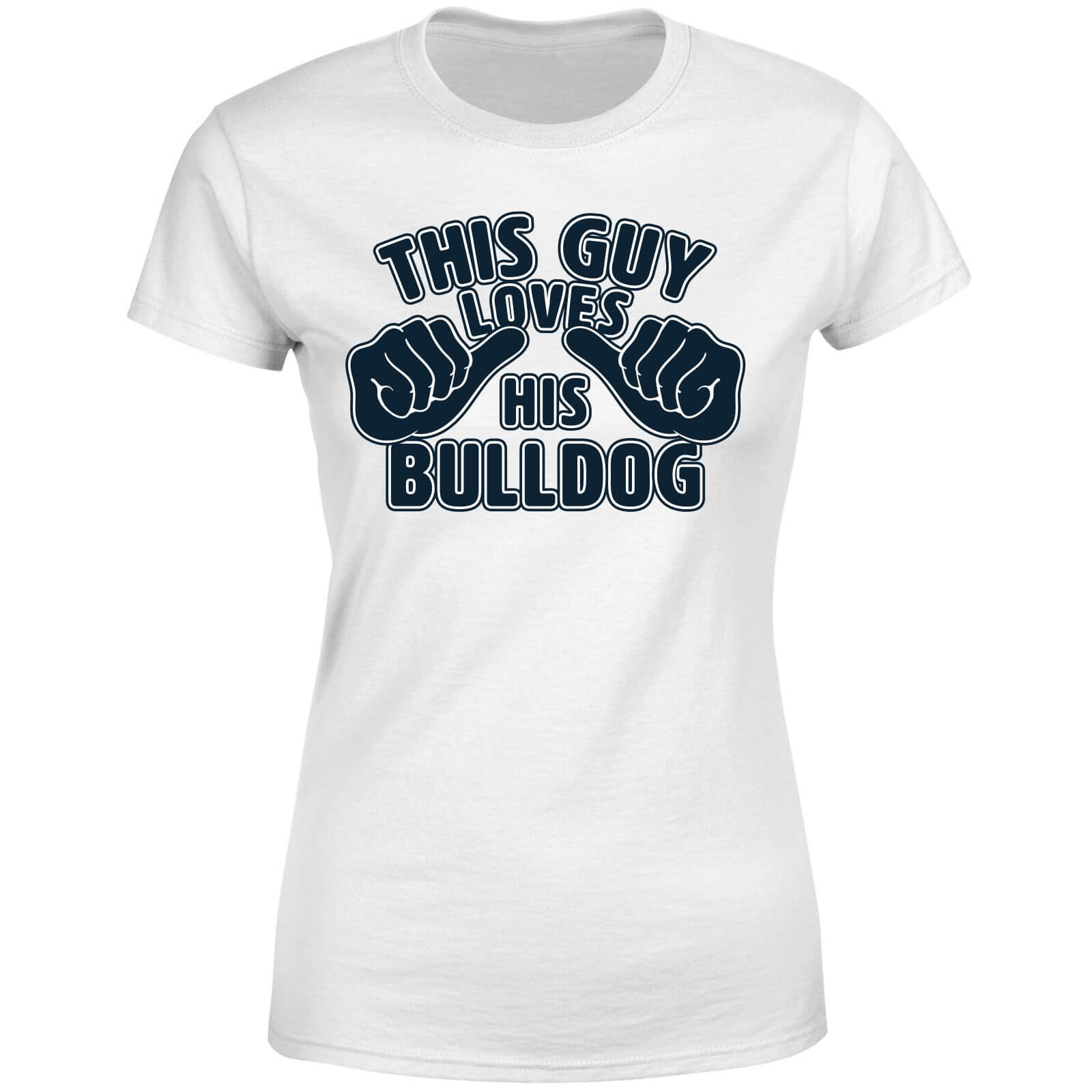 This Guy Loves His Bulldog Women's T-Shirt - White - 4XL - White