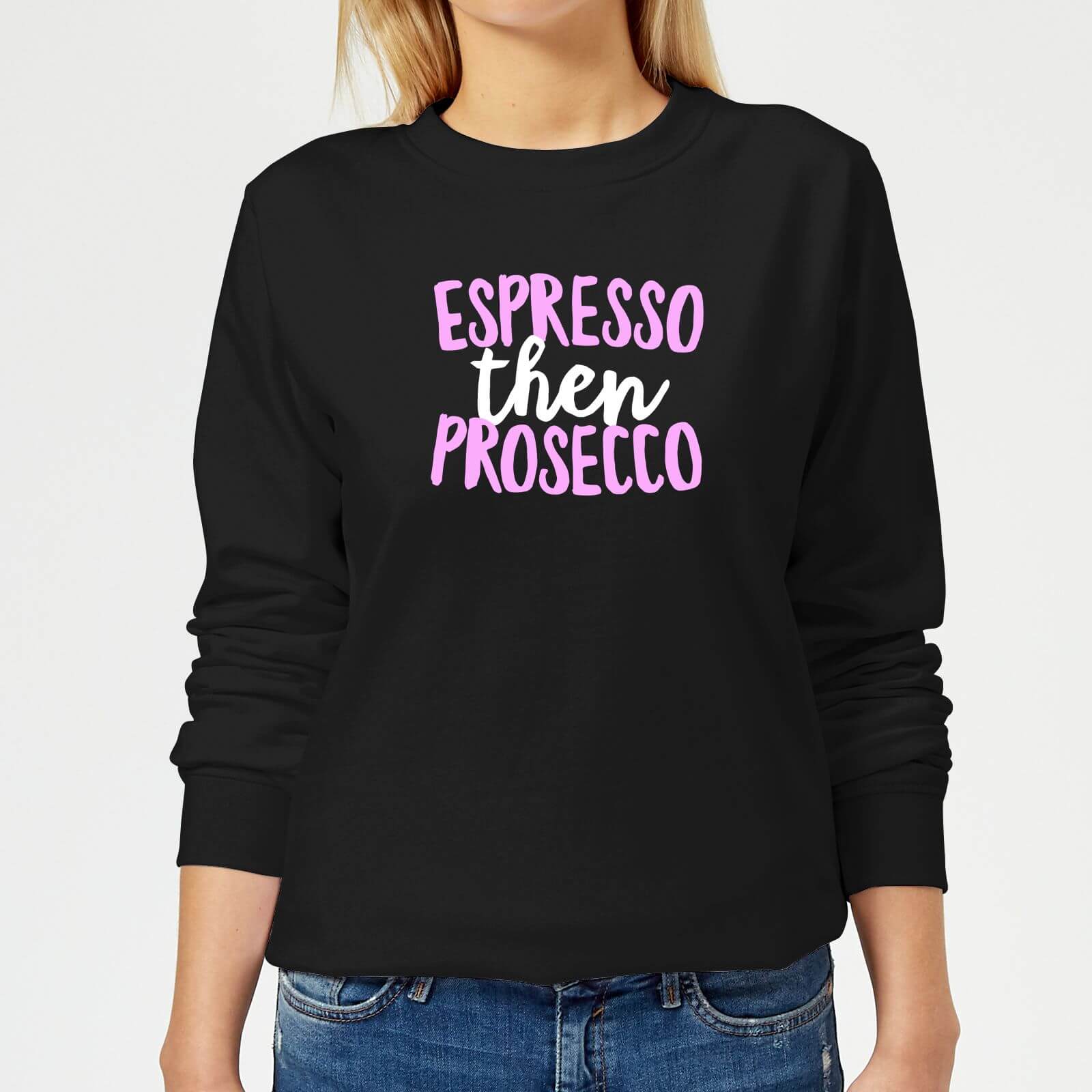 Espresso Then Prosecco Women's Sweatshirt - Black - XS