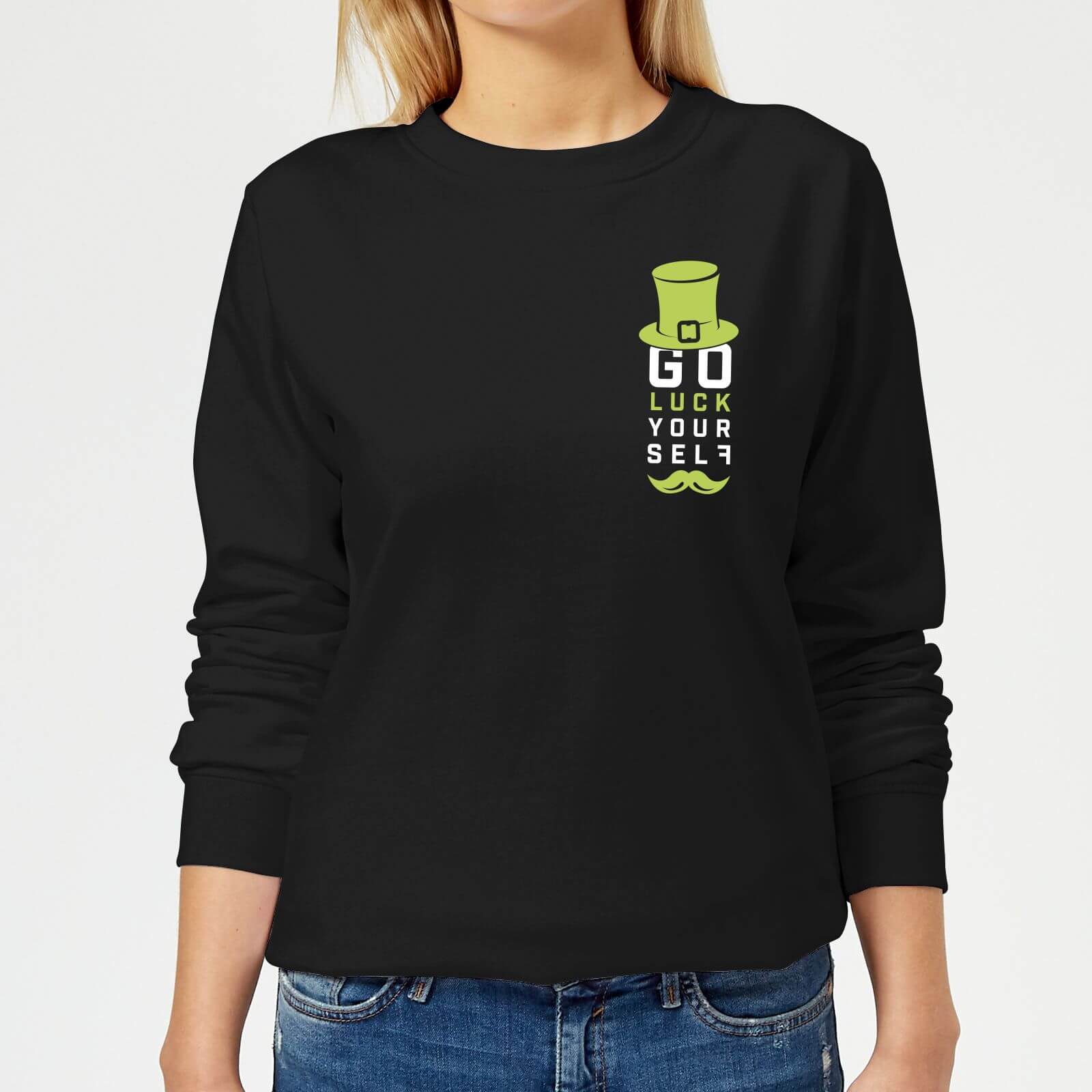 Go Luck Yourself Women's Sweatshirt - Black - XS - Black