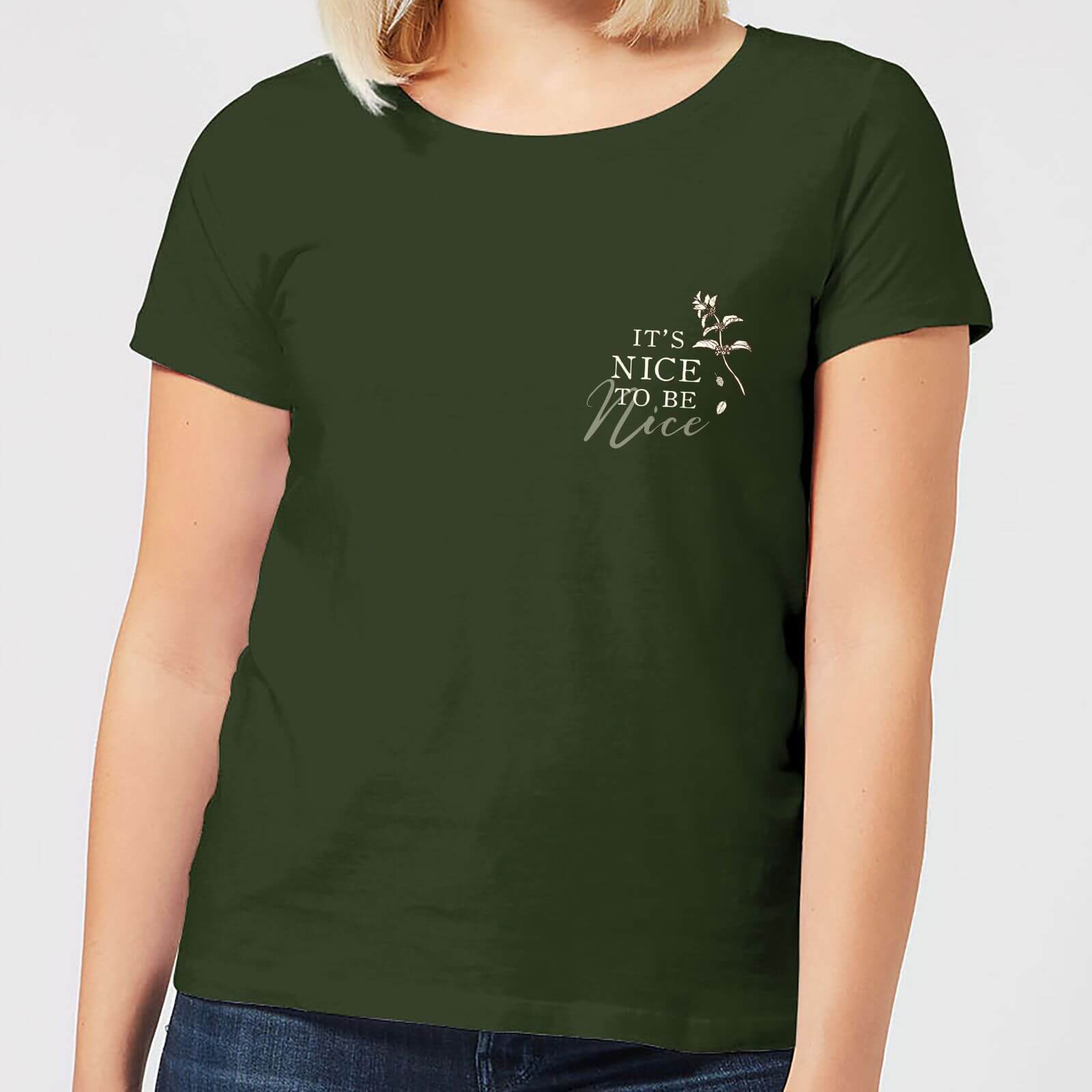 It's Nice To Be Nice Women's T-Shirt - Forest Green - XXL - Forest Green