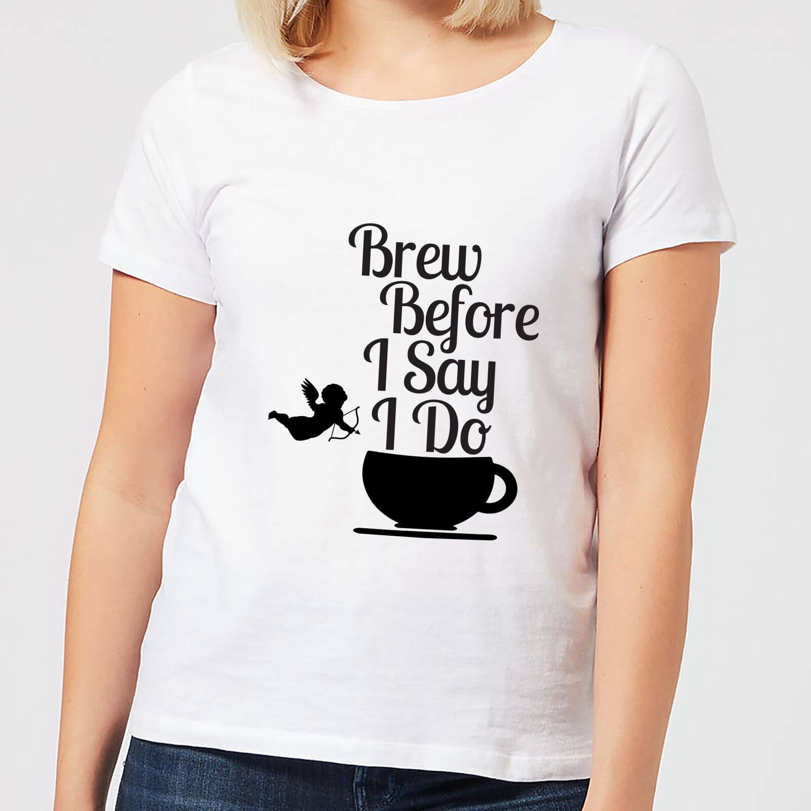 Brew Before I Say Do Women's T-Shirt - White - XL - White