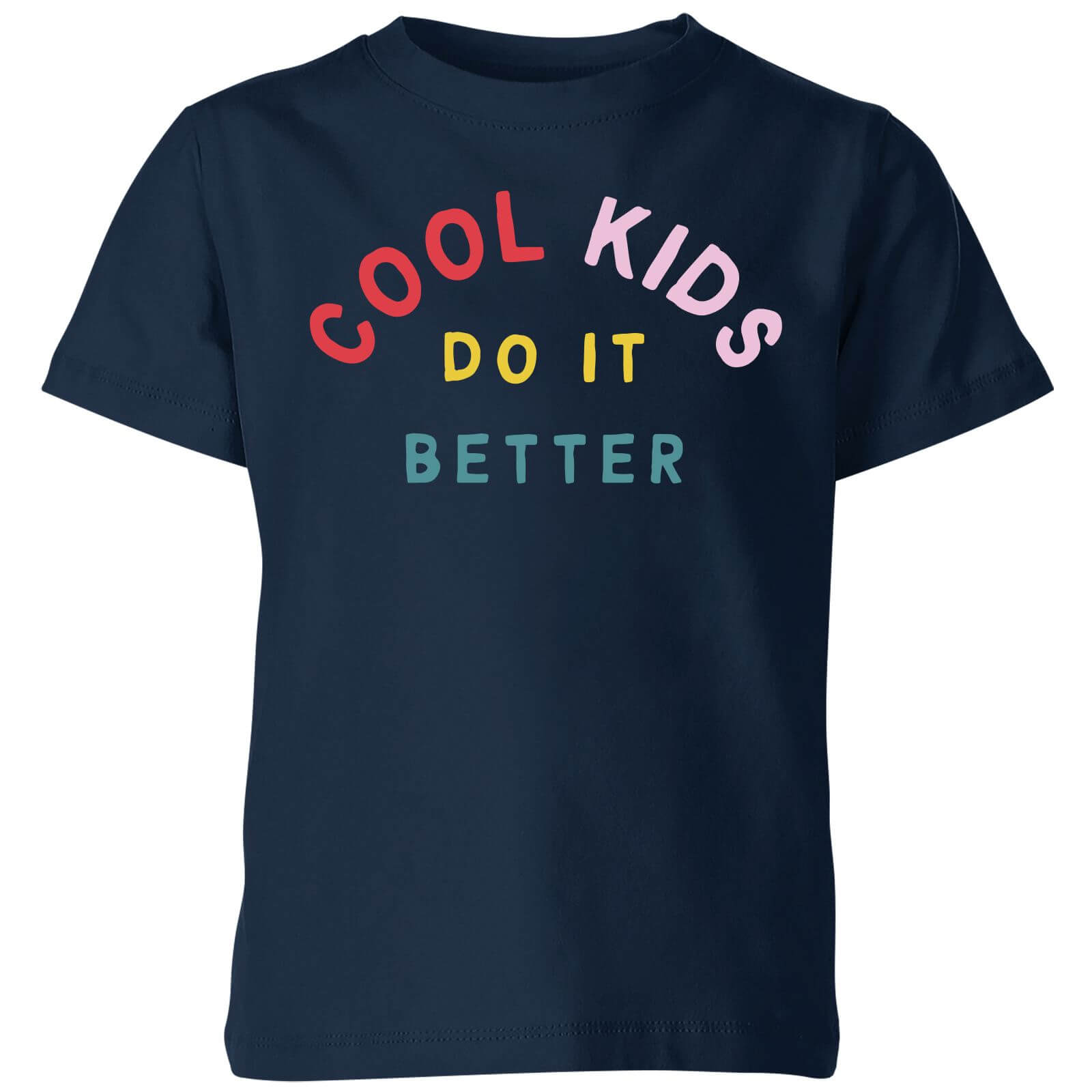 My Little Rascal Cool Kids Do It Better Kids' T-Shirt - Navy - 3-4 Years - Navy