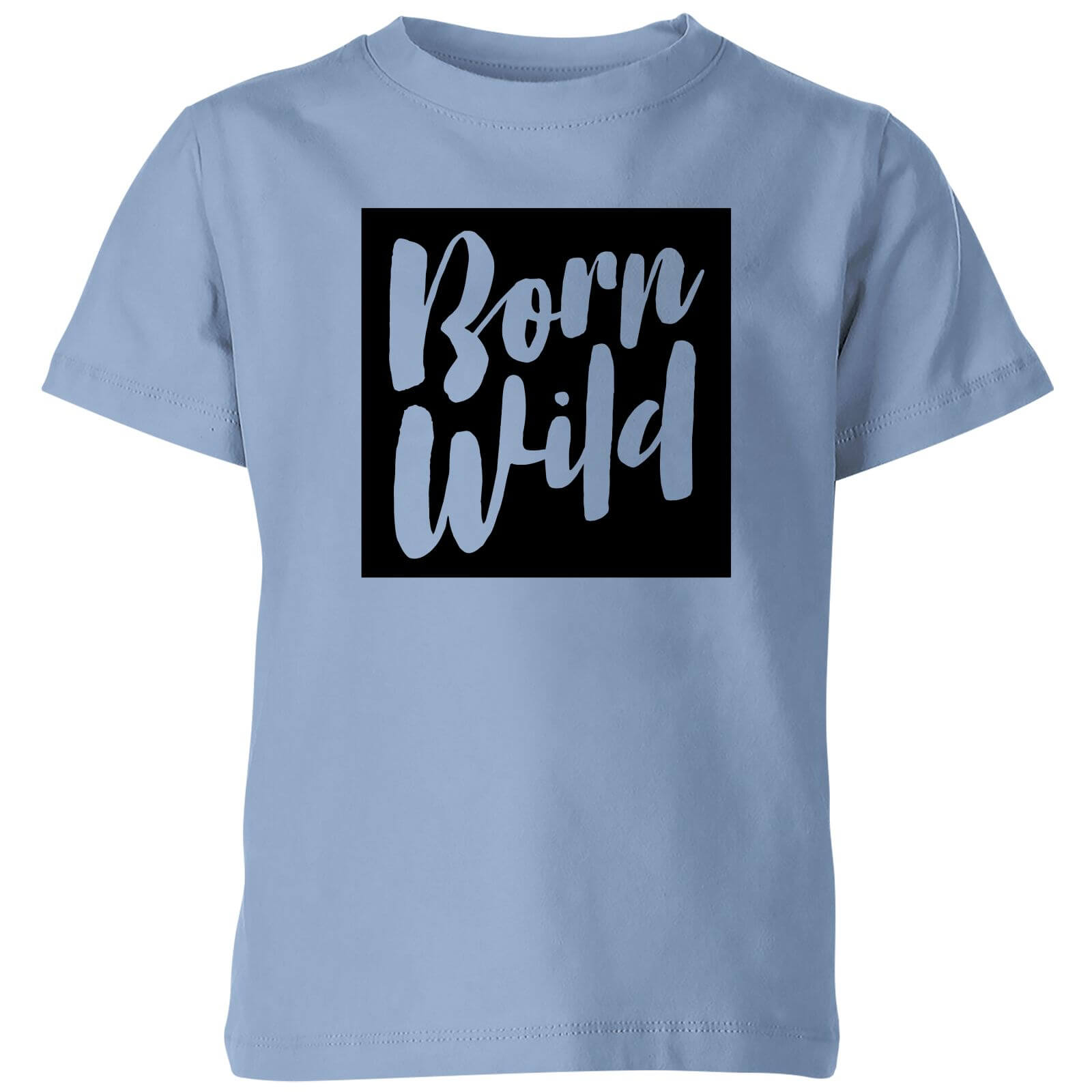 My Little Rascal Born Wild - Baby Blue Kids' T-Shirt - 3-4 Years - Baby Blue