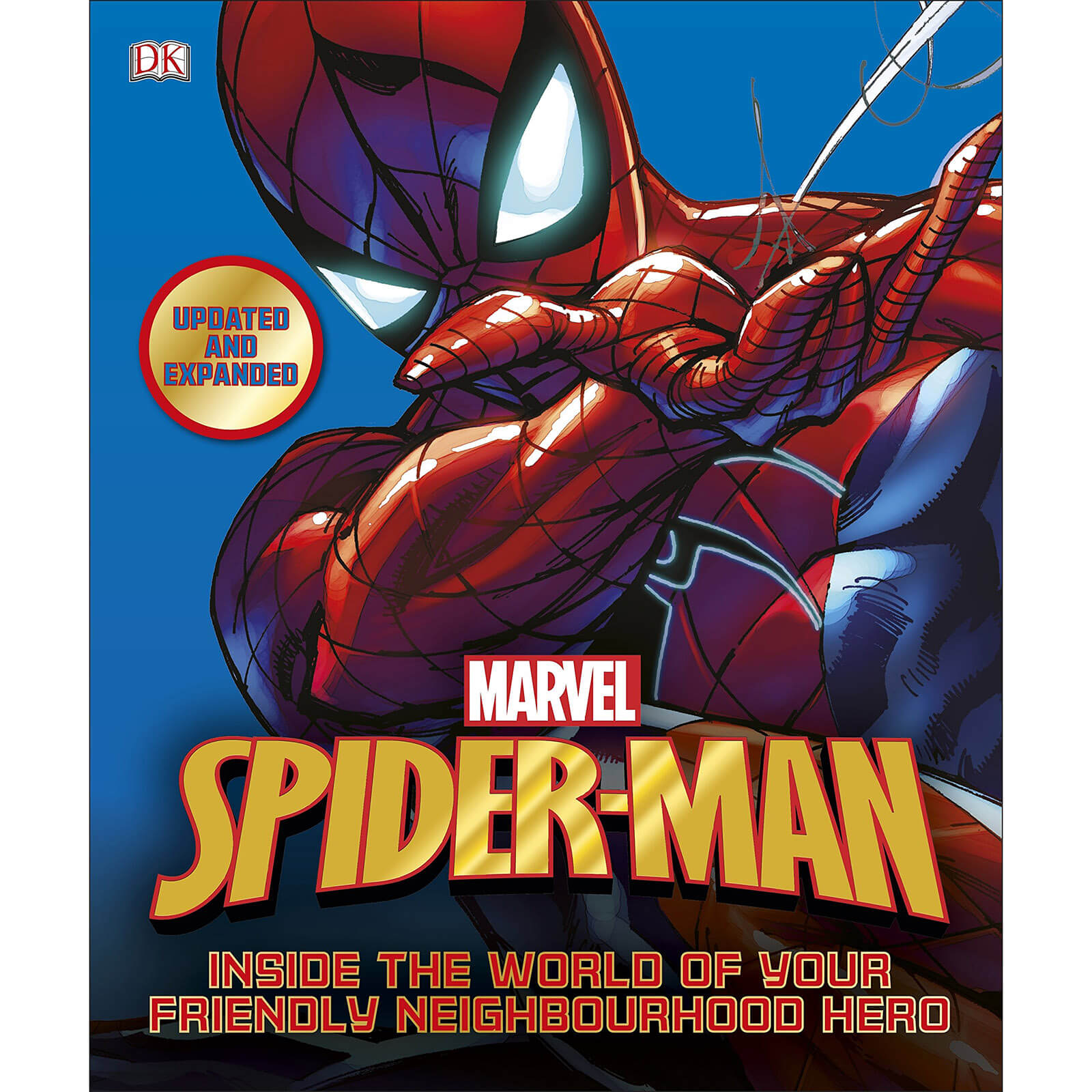 Spider-Man: Inside the World of Your Friendly Neighbourhood Hero
