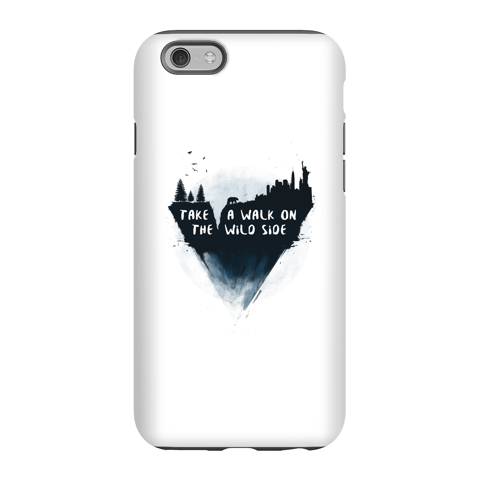 Balazs Solti Take A Walk On The Wild Side Phone Case for iPhone and Android - iPhone 6 - Tough Case - Matte