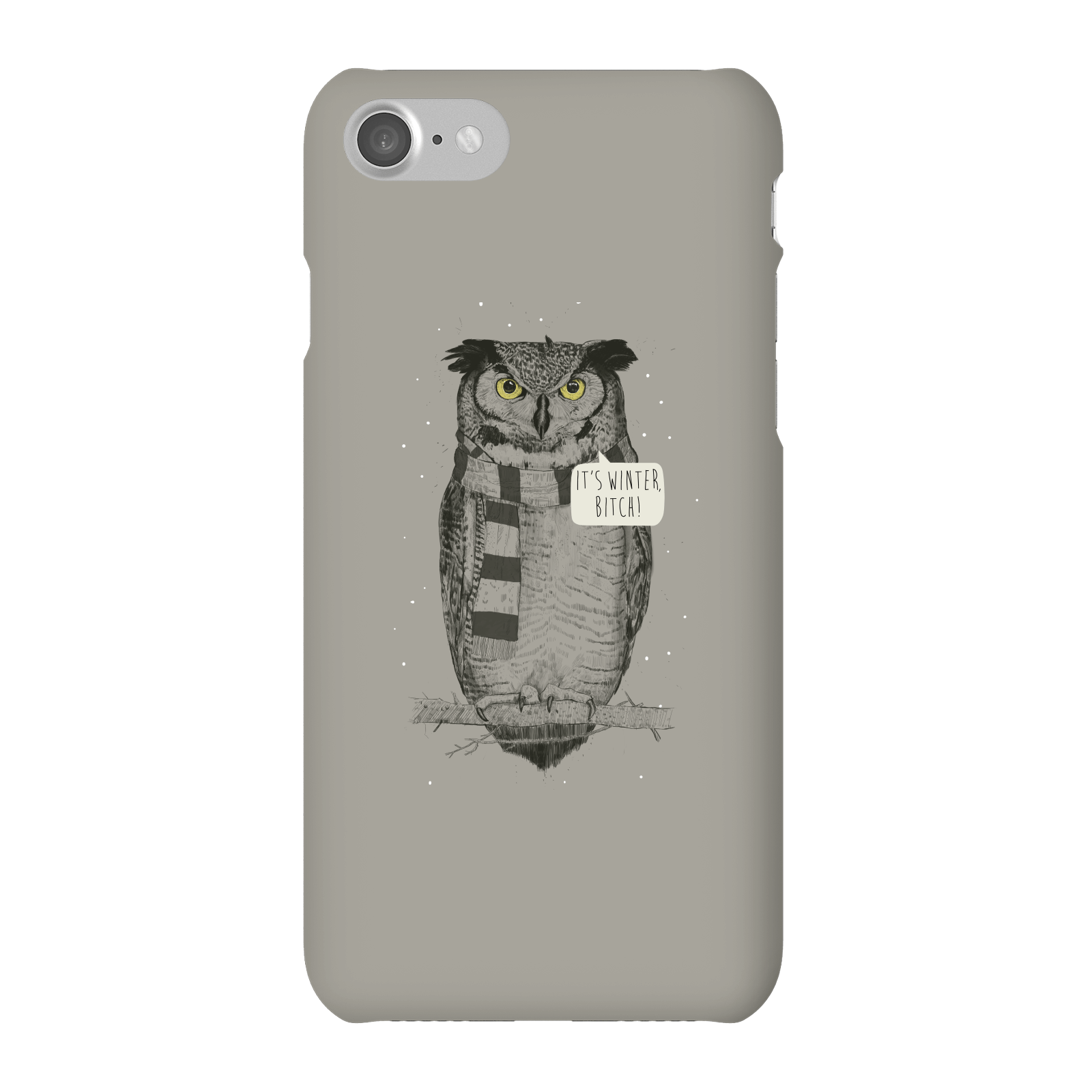 Balazs Solti It's Winter, Bitch! Phone Case for iPhone and Android - iPhone 7 - Snap Case - Matte