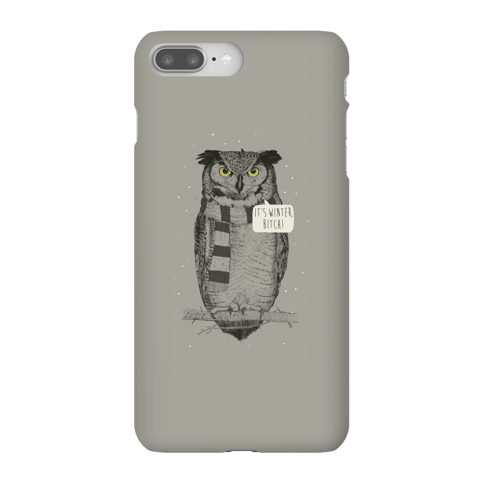 Balazs Solti It's Winter, Bitch! Phone Case for iPhone and Android - iPhone 8 Plus - Snap Case - Gloss
