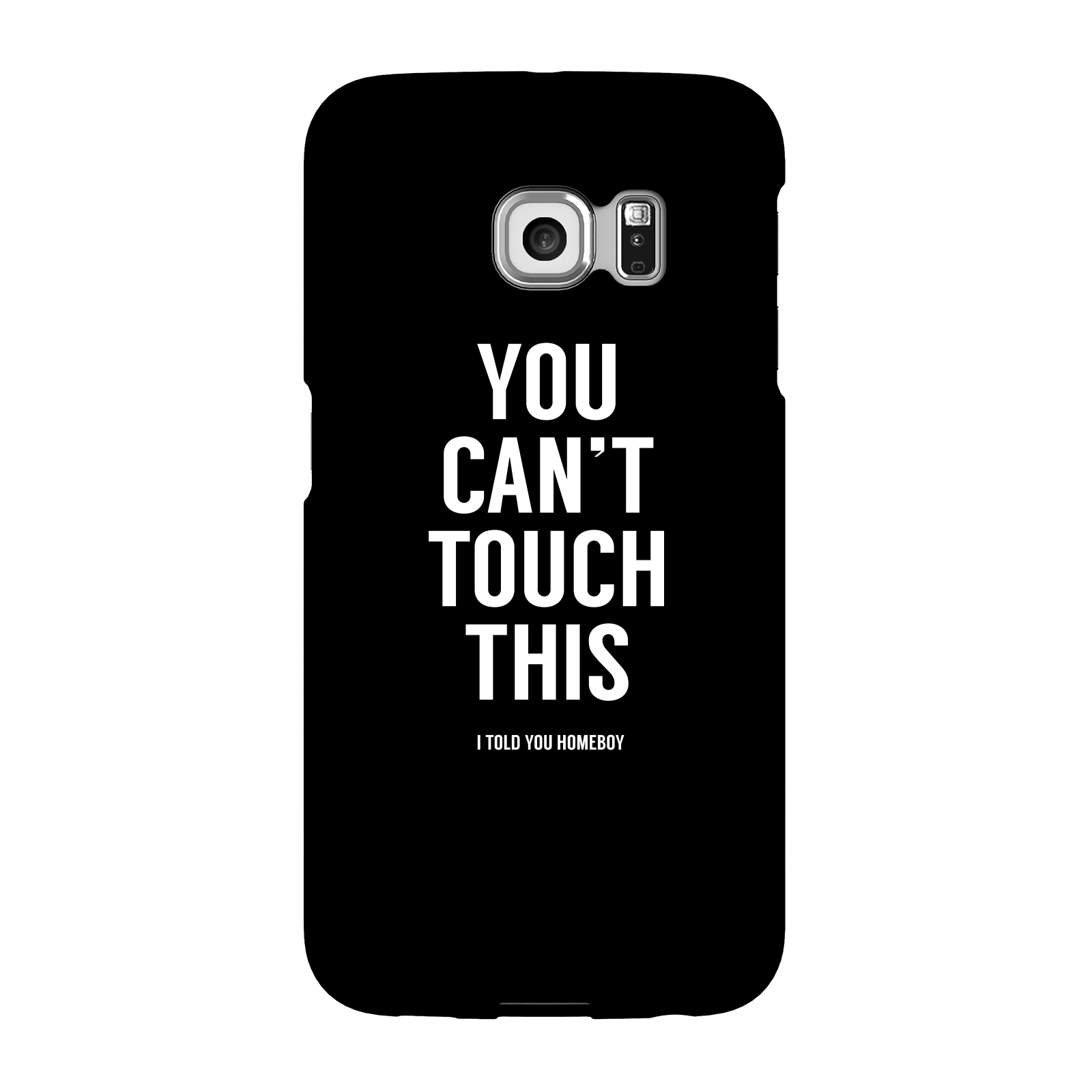 Balazs Solti Can't Touch This Phone Case for iPhone and Android - Samsung S6 Edge - Snap Case - Matte