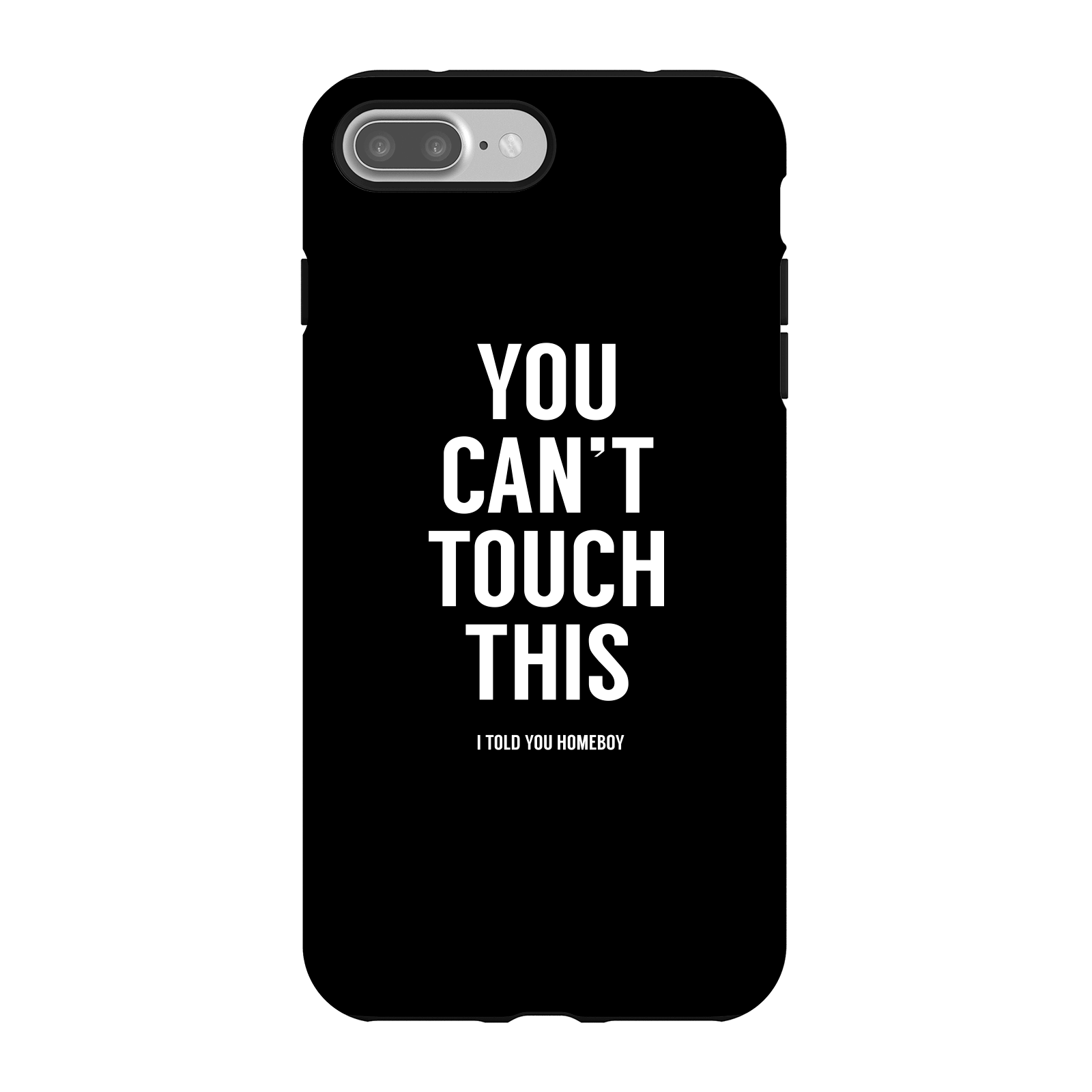 Balazs Solti Can't Touch This Phone Case for iPhone and Android - iPhone 7 Plus - Tough Case - Matte