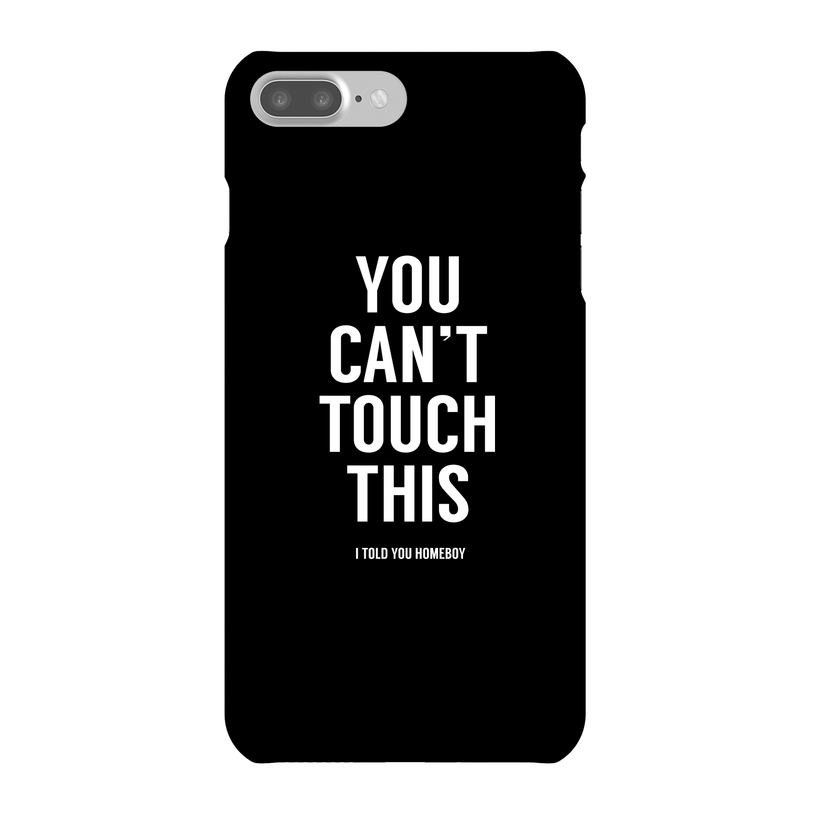 Balazs Solti Can't Touch This Phone Case for iPhone and Android - iPhone 7 Plus - Snap Case - Gloss