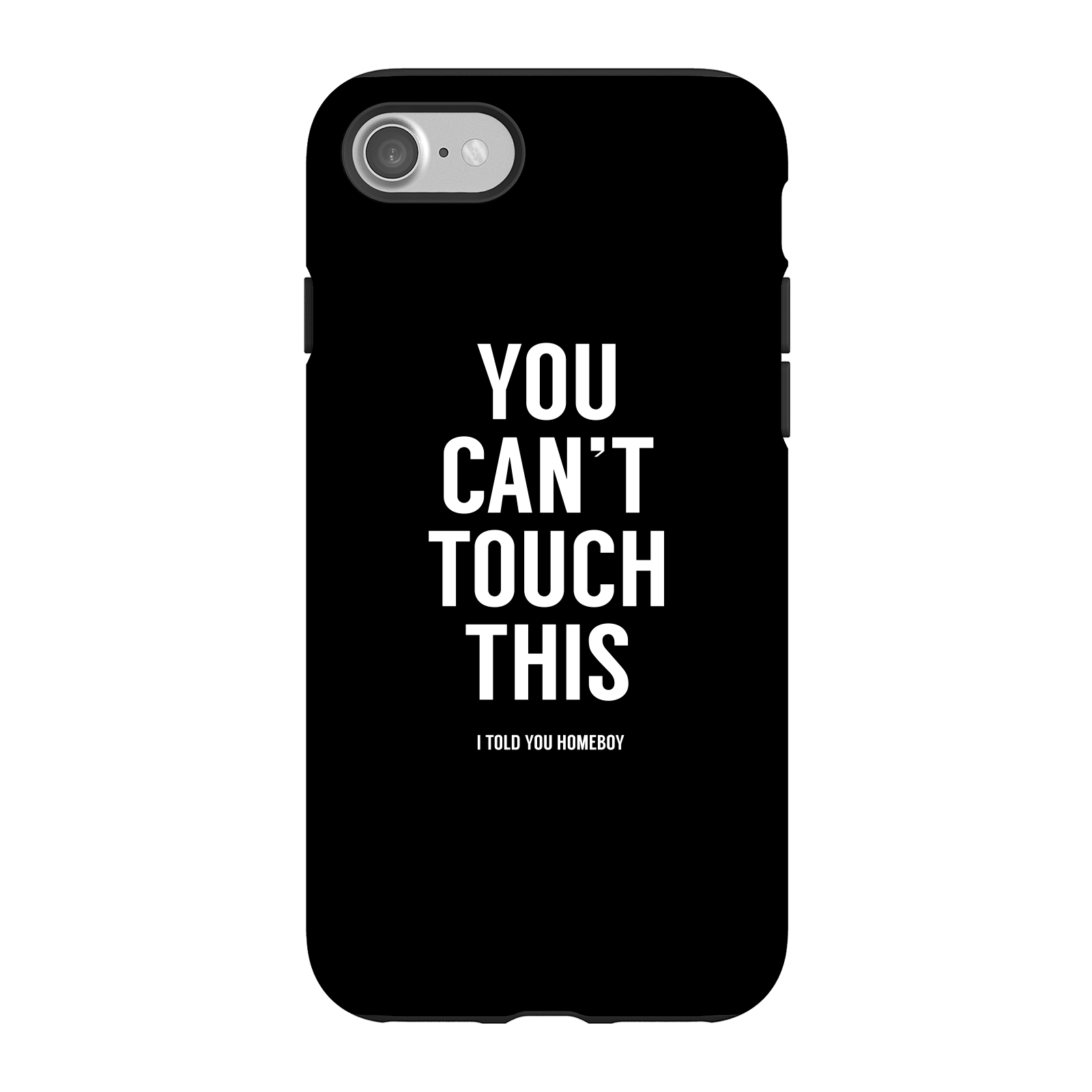 Balazs Solti Can't Touch This Phone Case for iPhone and Android - iPhone 7 - Tough Case - Gloss