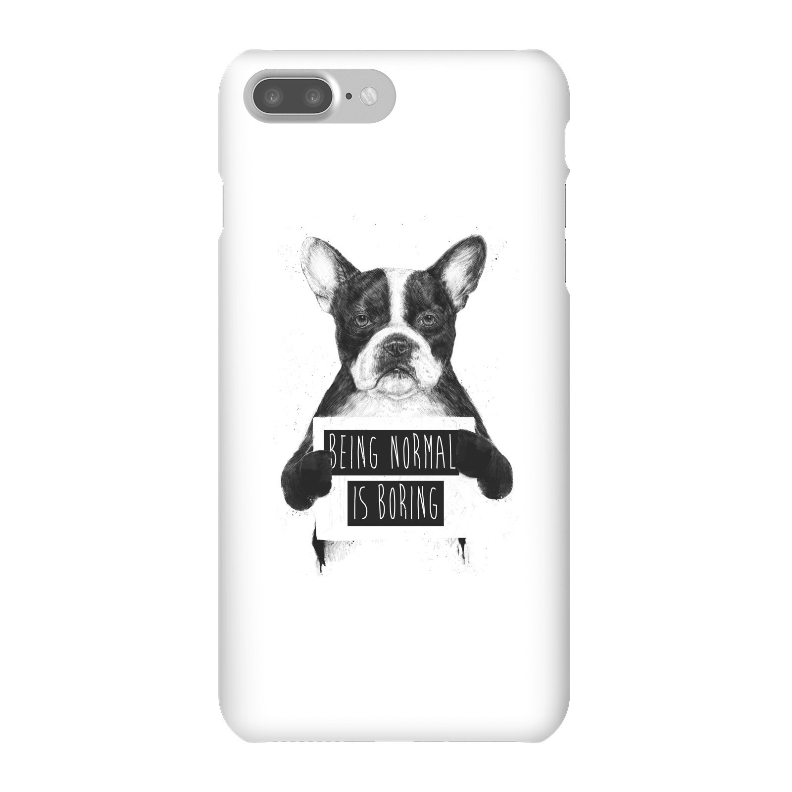 Balazs Solti Being Normal Is Boring Phone Case for iPhone and Android - iPhone 7 Plus - Snap Case - Gloss