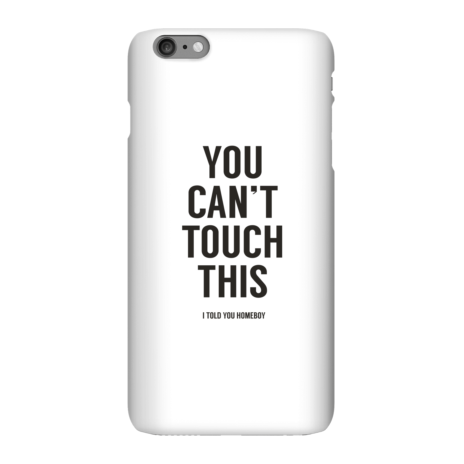 Balazs Solti Can't Touch This Phone Case for iPhone and Android - iPhone 6 Plus - Snap Case - Gloss