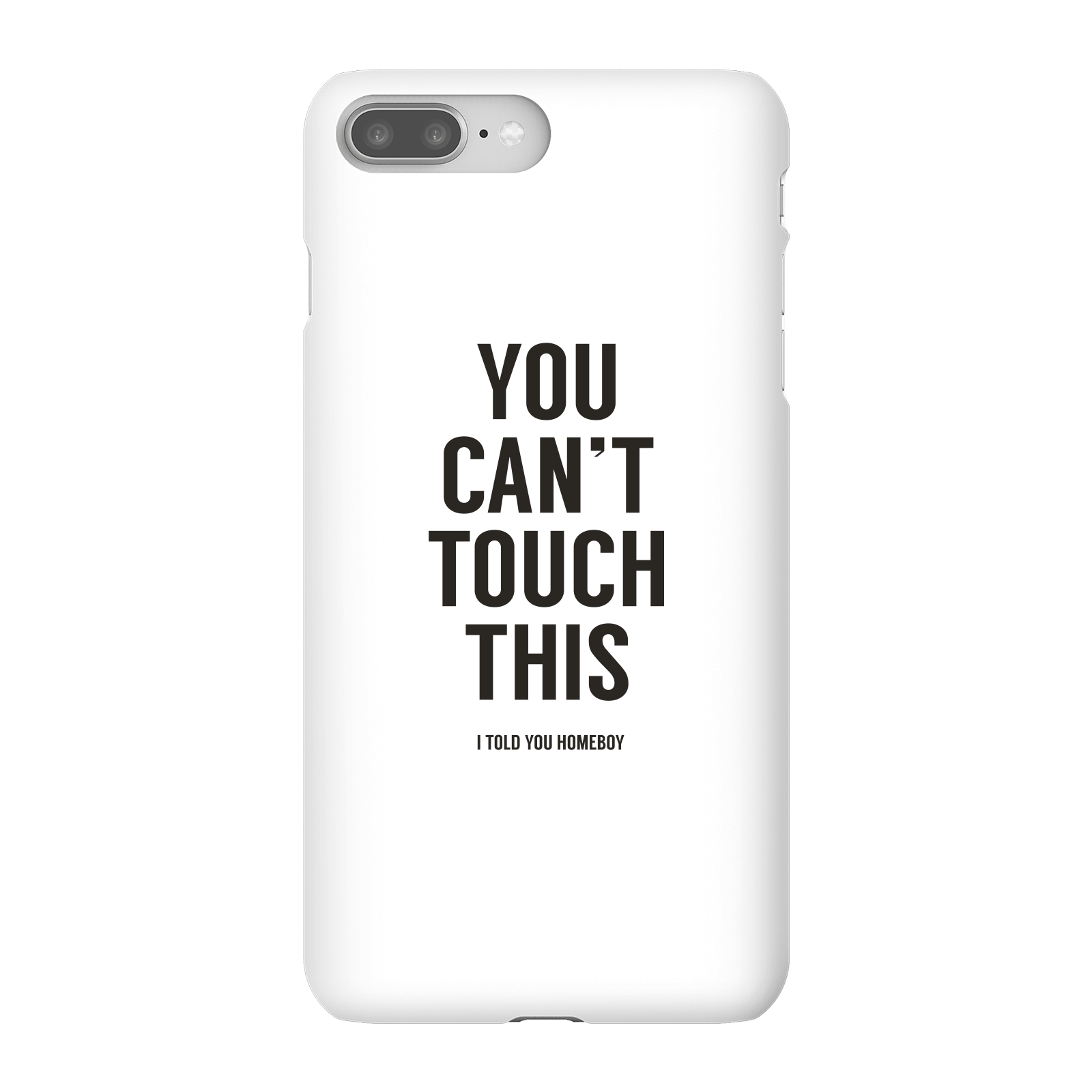 Balazs Solti Can't Touch This Phone Case for iPhone and Android - iPhone 8 Plus - Snap Case - Gloss