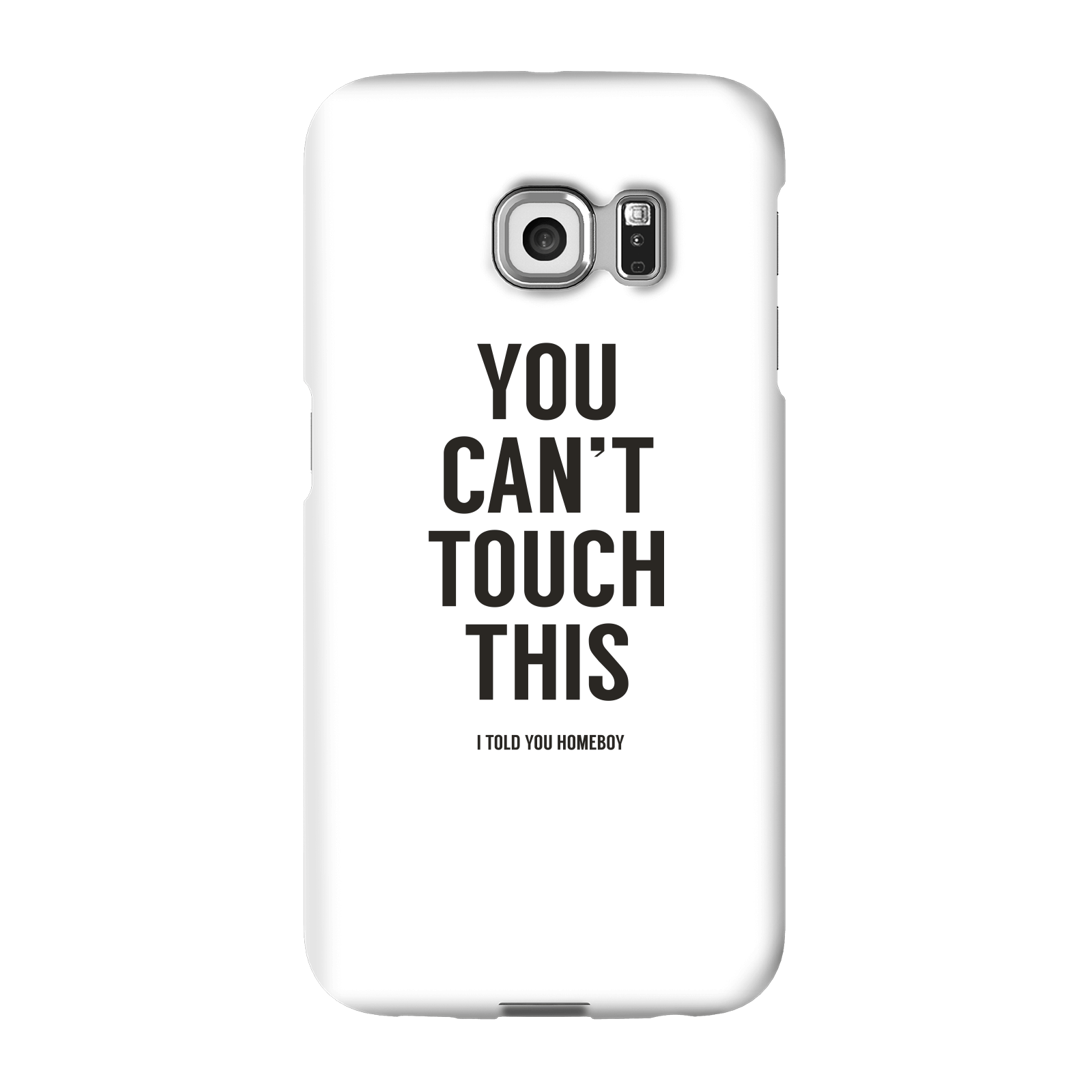 Balazs Solti Can't Touch This Phone Case for iPhone and Android - Samsung S6 Edge Plus - Snap Case - Gloss