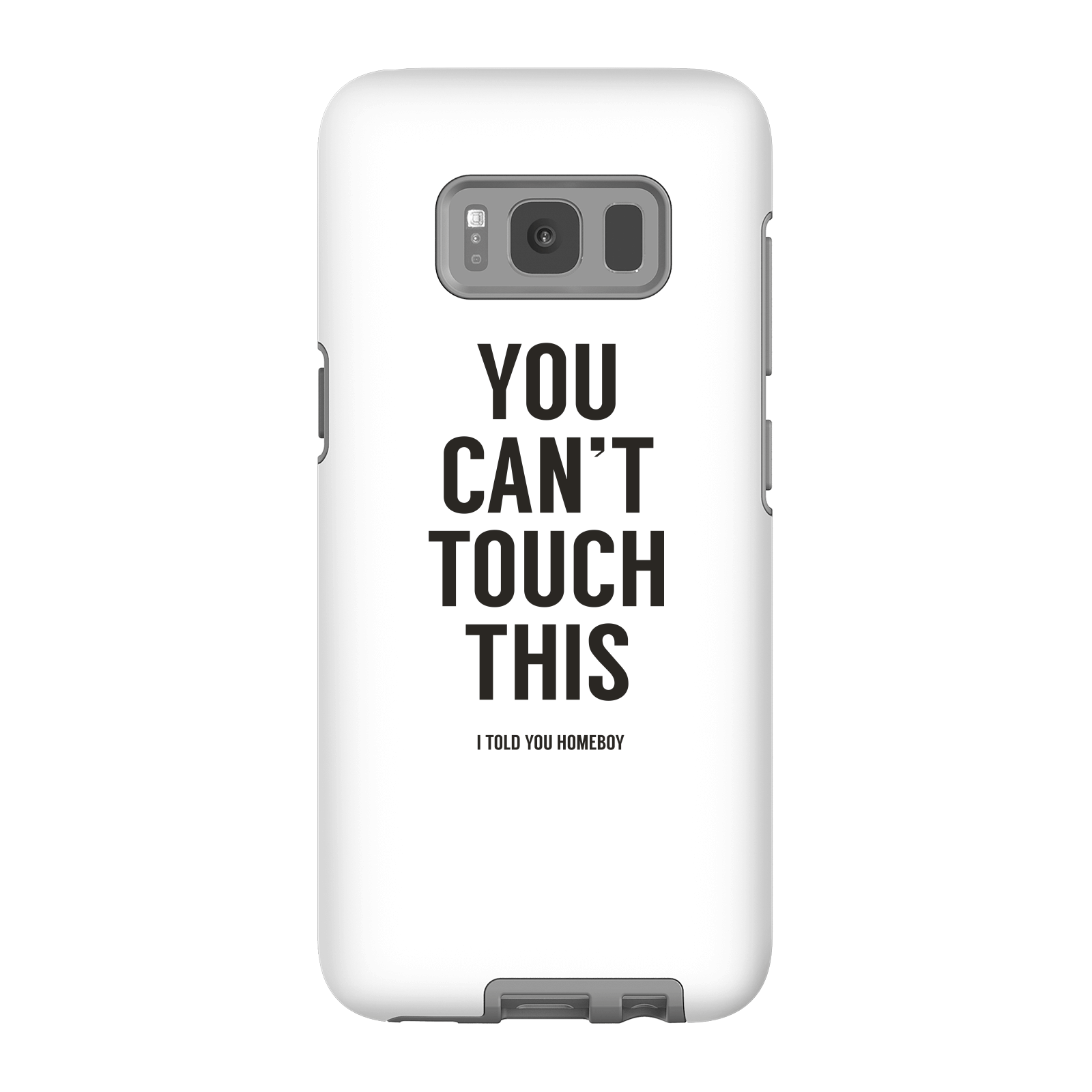 Balazs Solti Can't Touch This Phone Case for iPhone and Android - Samsung S8 - Tough Case - Gloss