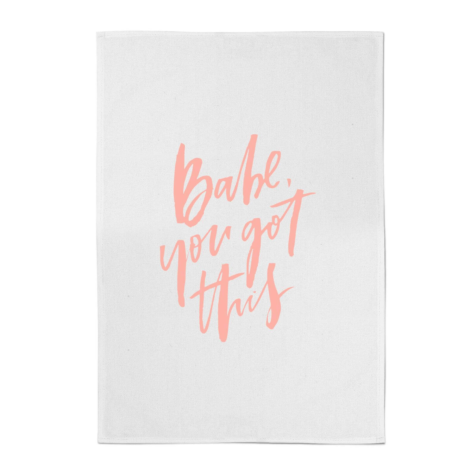 PlanetA444 Babe, You Got This Cotton Tea Towel