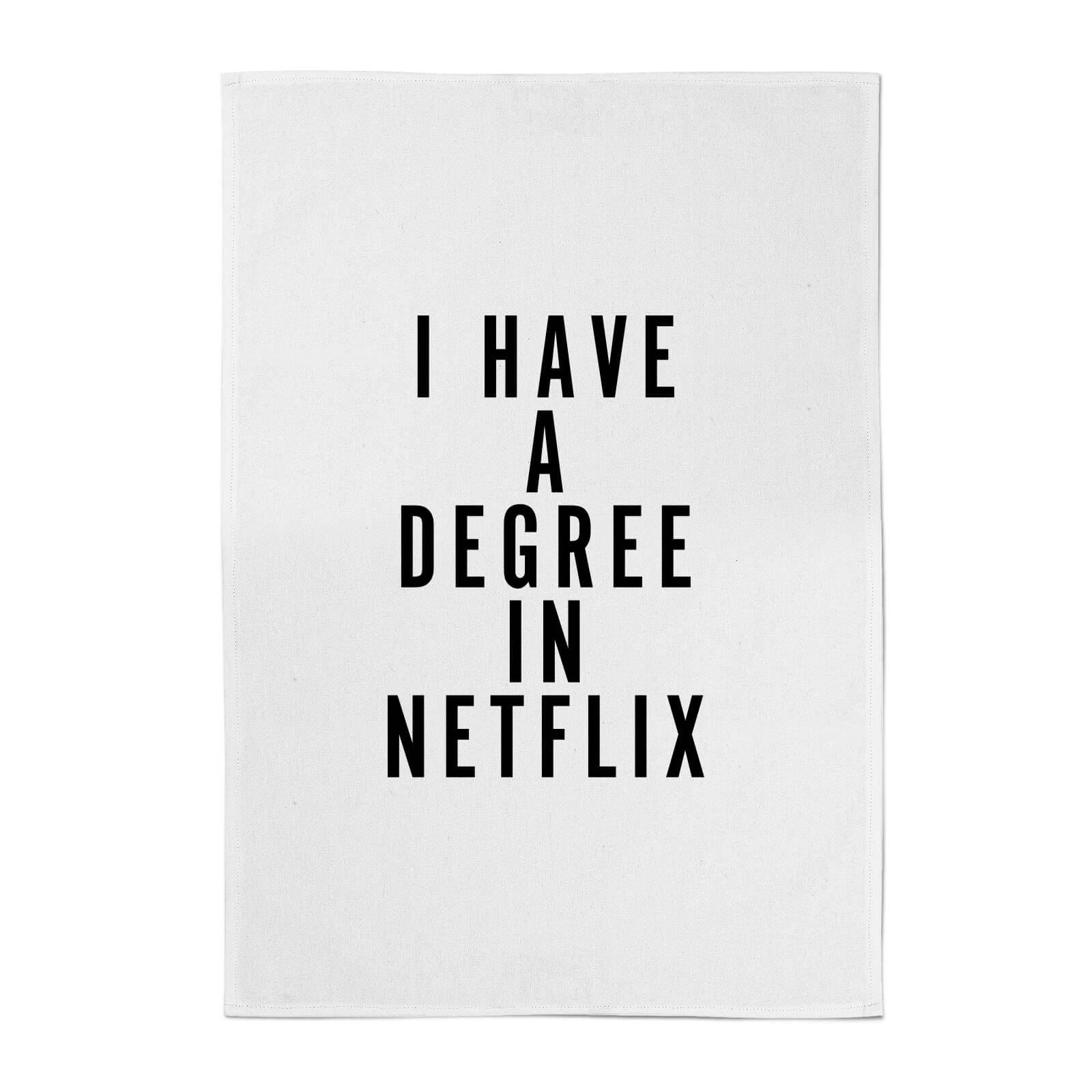 PlanetA444 I Have A Degree In Netflix Cotton Tea Towel