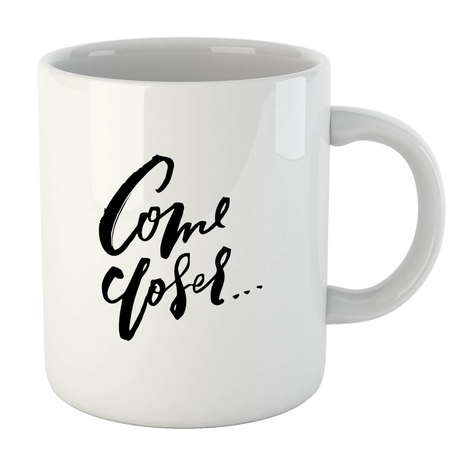 PlanetA444 Come Closer... Mug