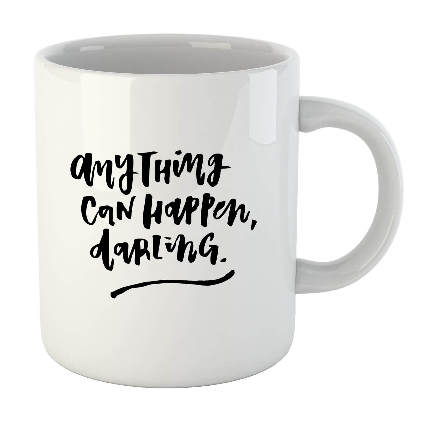 PlanetA444 Anything Can Happen, Darling. Mug