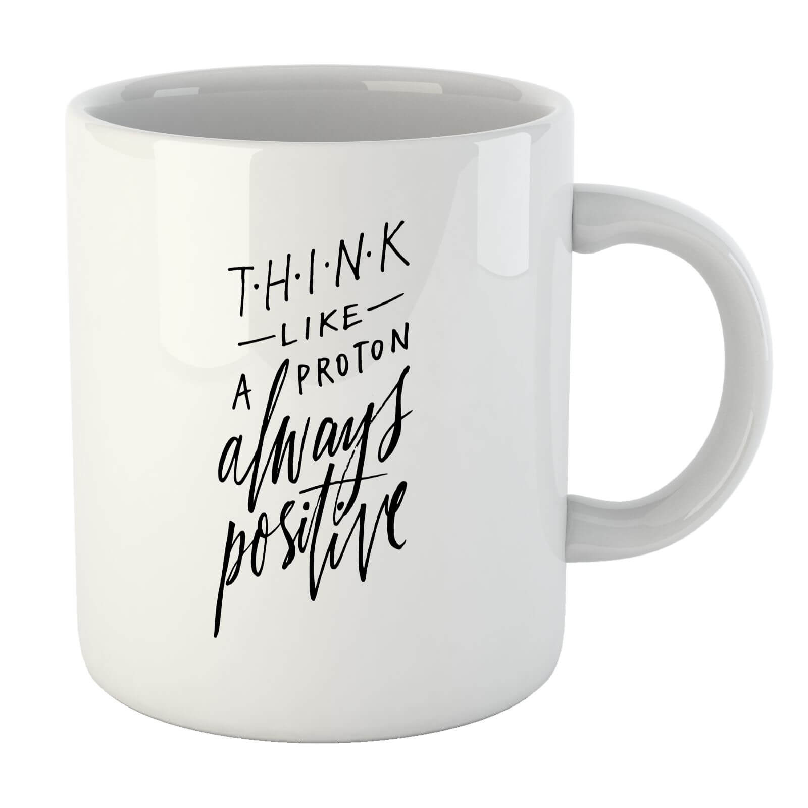 PlanetA444 Think Like A Proton Mug