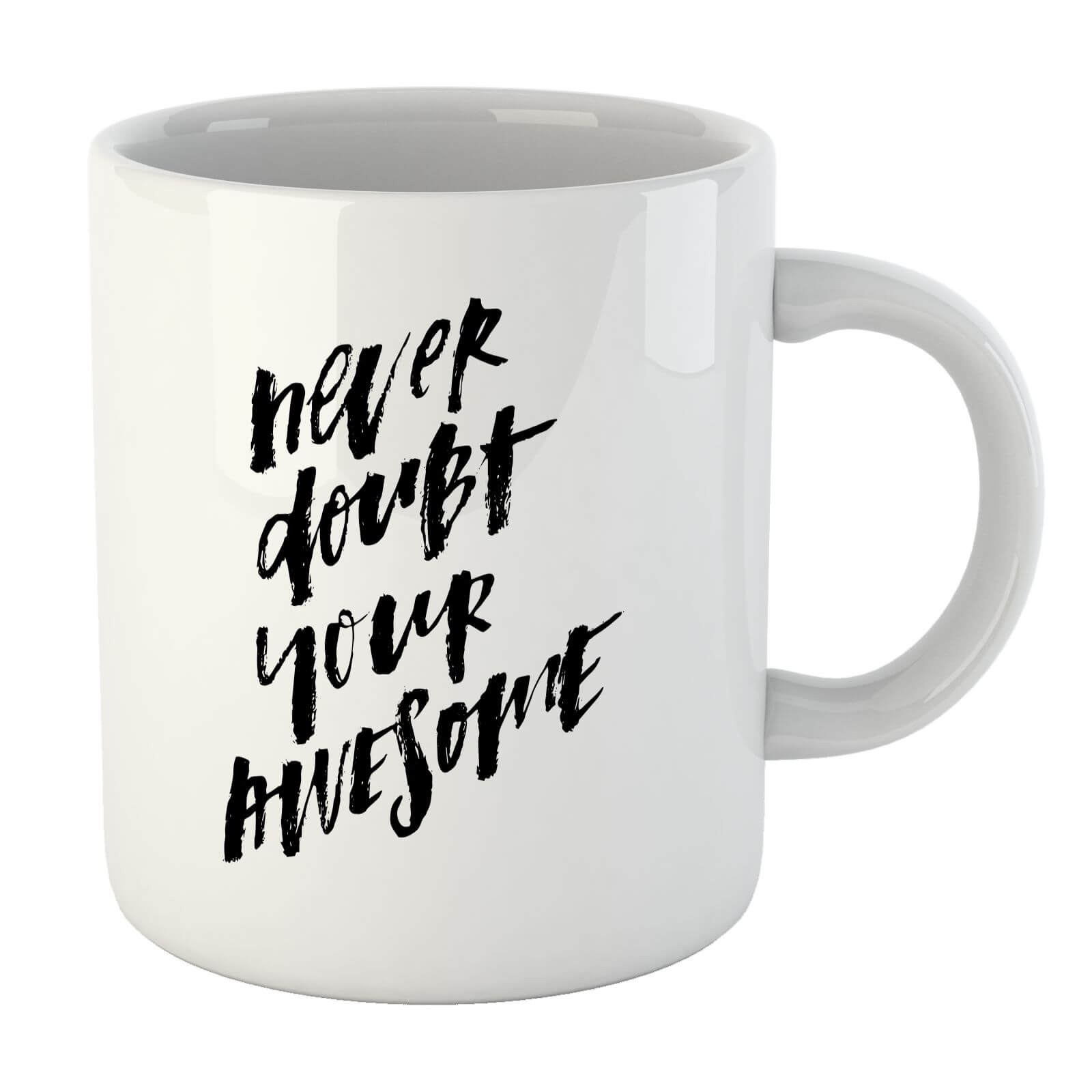 PlanetA444 Never Doubt Your Awesome Mug