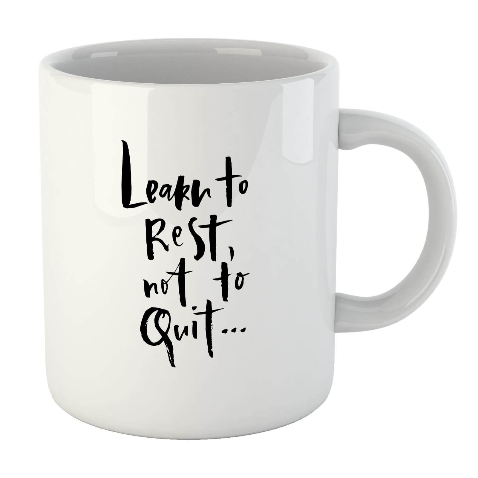 PlanetA444 Learn To Rest, Not To Quit Mug