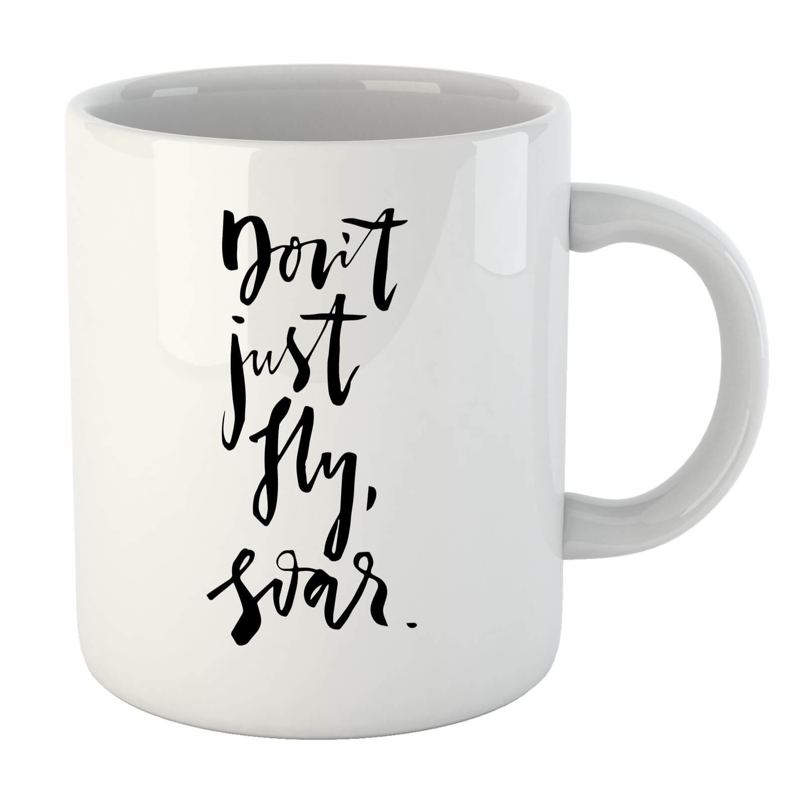 PlanetA444 Don't Just Fly Mug