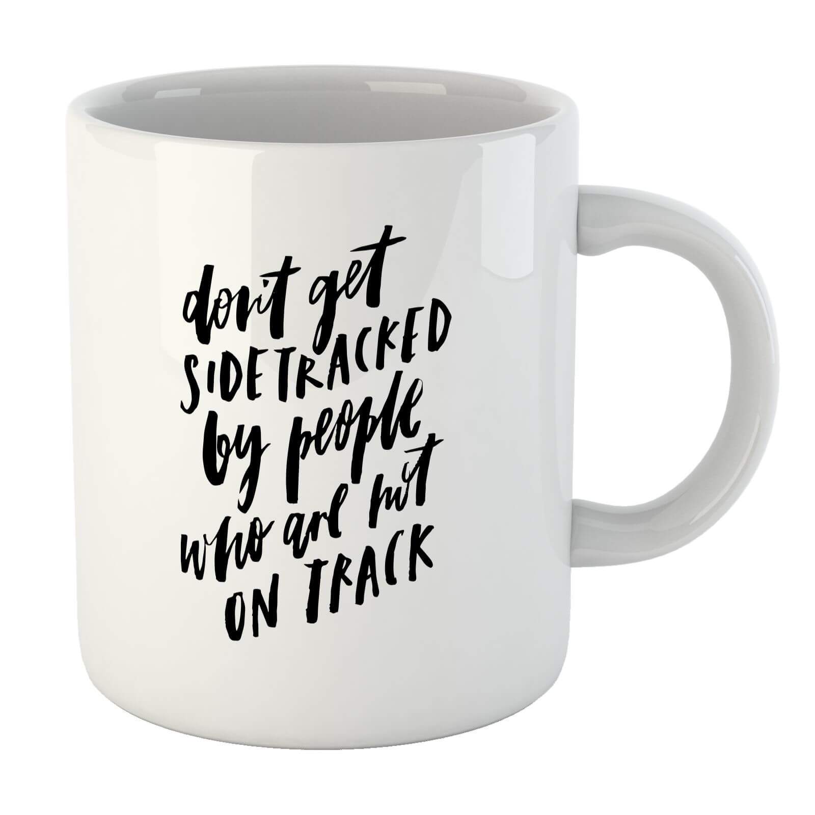 PlanetA444 Don't Get Sidetracked Mug
