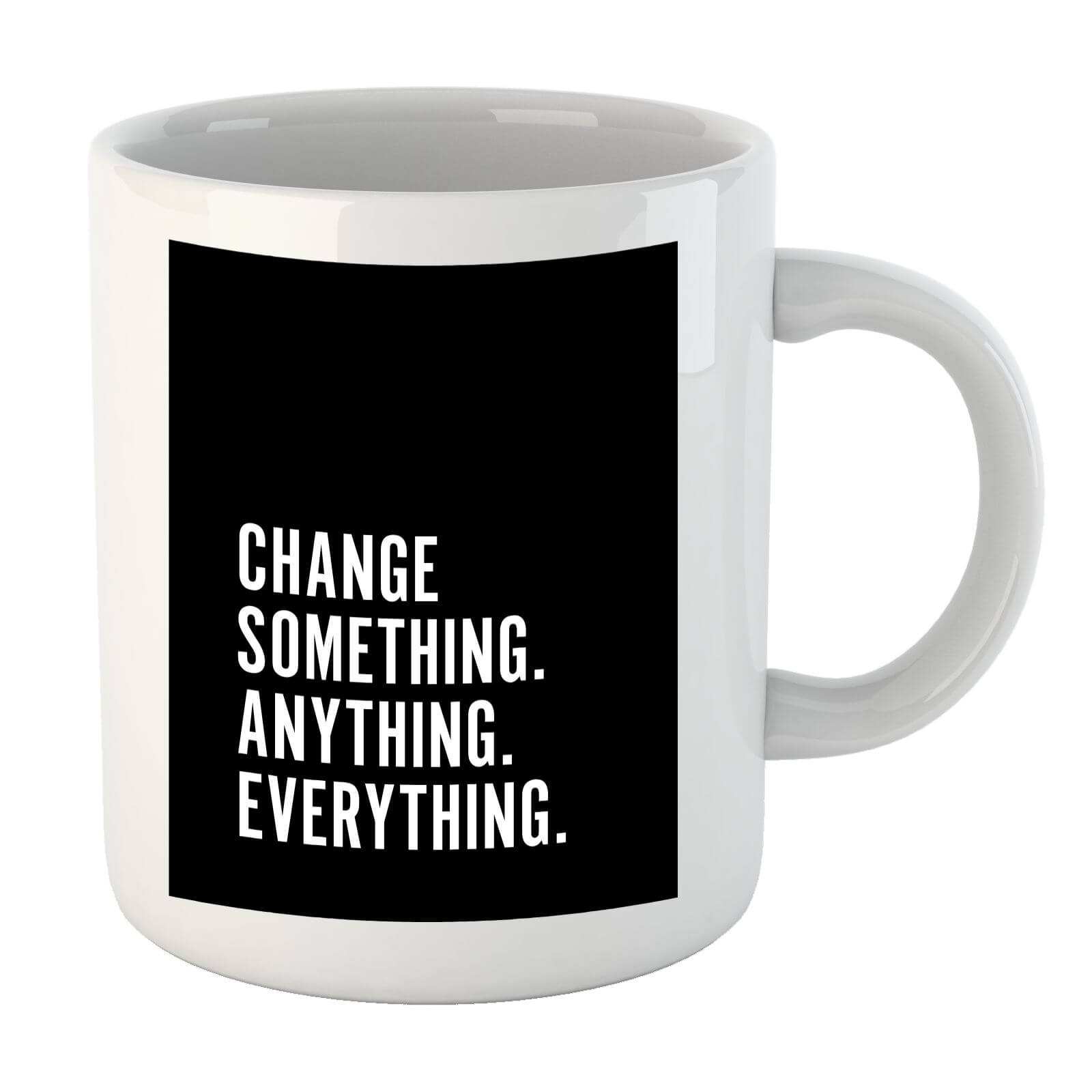 PlanetA444 Change Something. Anything. Everything. Mug
