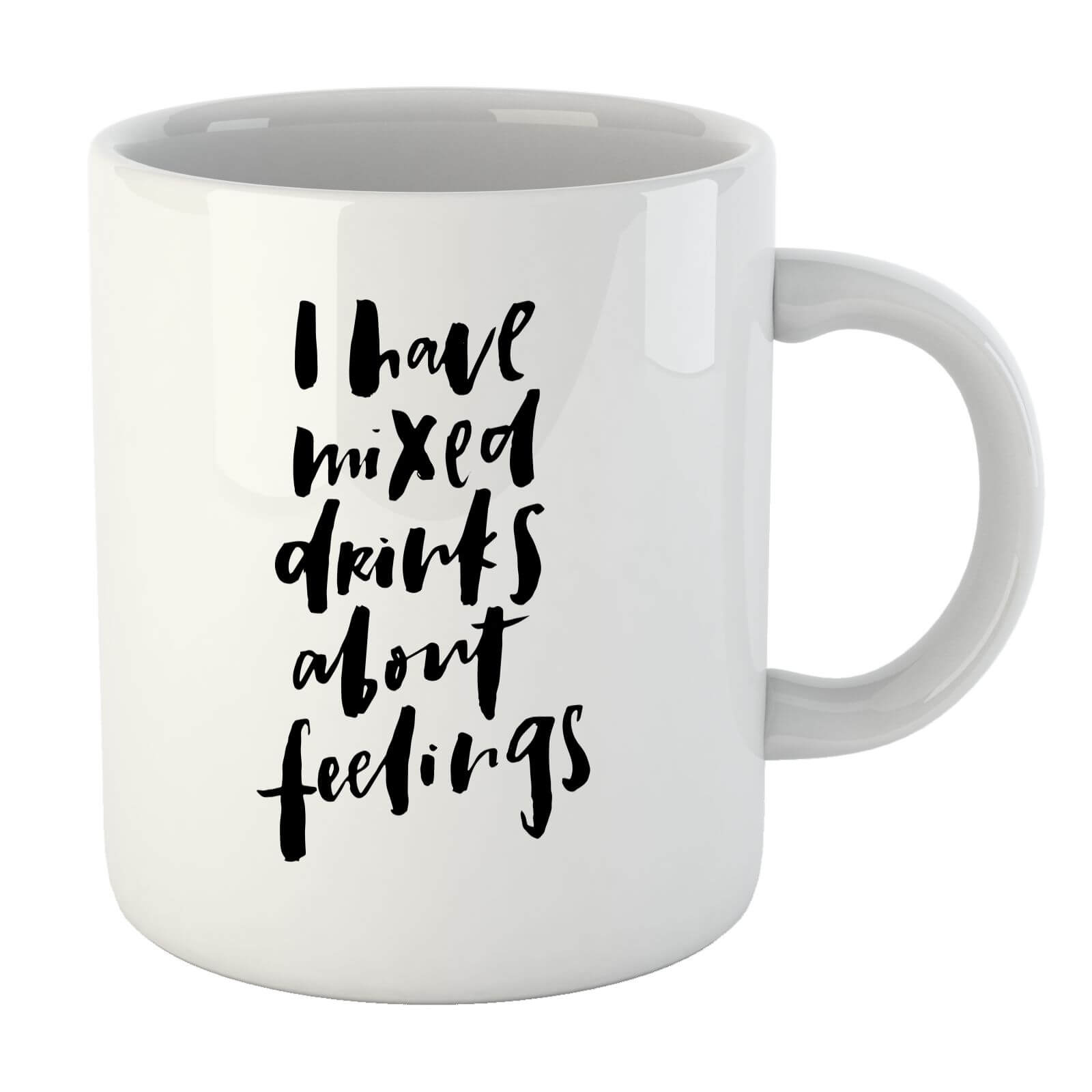 PlanetA444 I Have Mixed Drinks About Feelings Mug