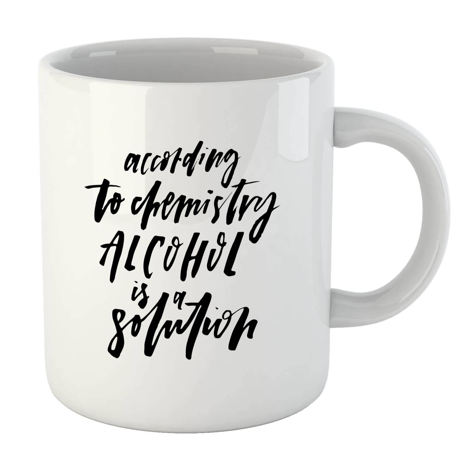 PlanetA444 Alcohol Is A Solution Mug