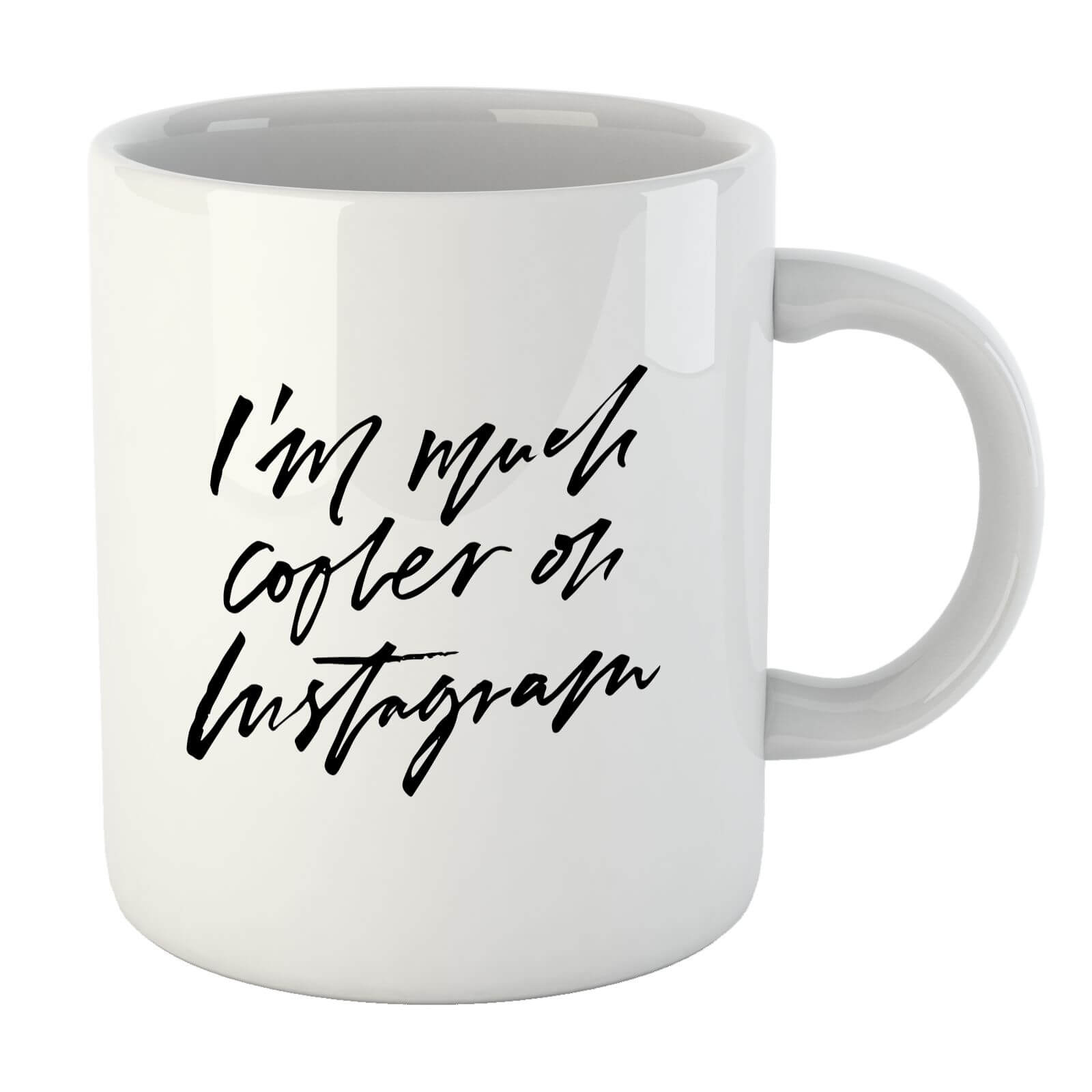 PlanetA444 I'm Much Cooler On Instagram Mug