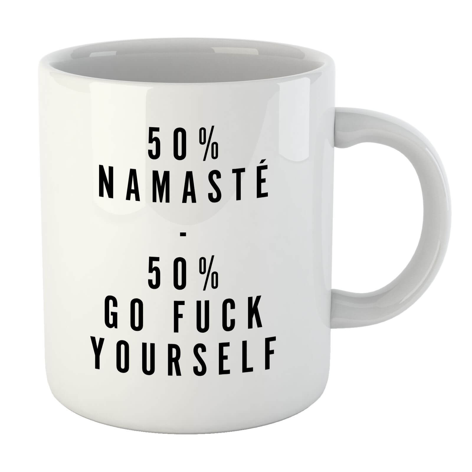 PlanetA444 50% Namaste, 50% Go Fuck Yourself Mug
