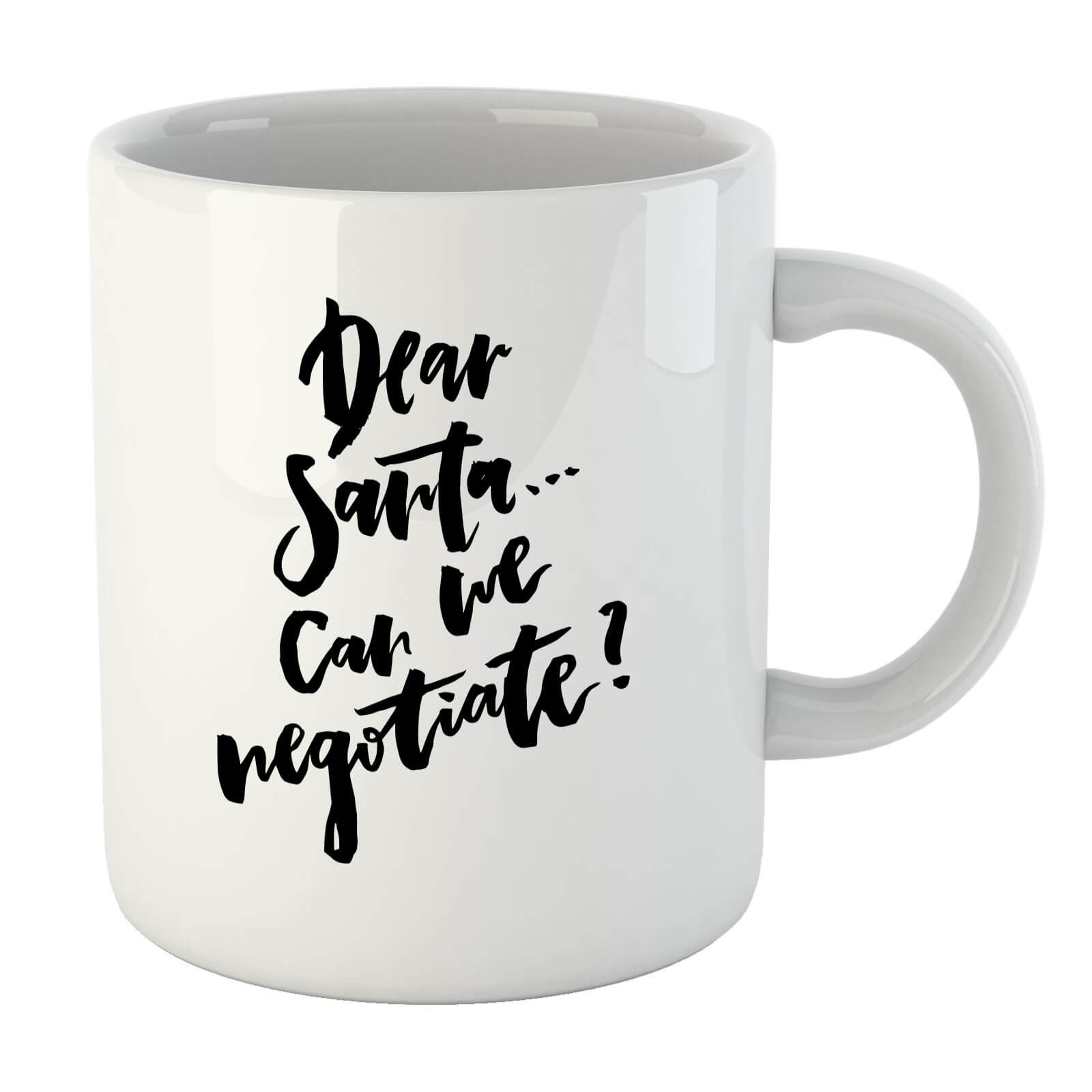 PlanetA444 Dear Santa, Can We Negotiate? Mug