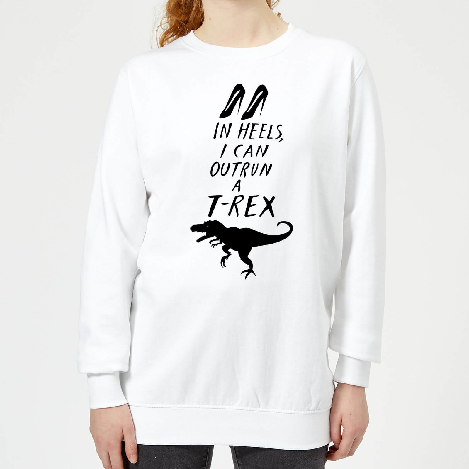 Rock On Ruby In Heels I Can Outrun A T-Rex Women's Sweatshirt - White - XS - White