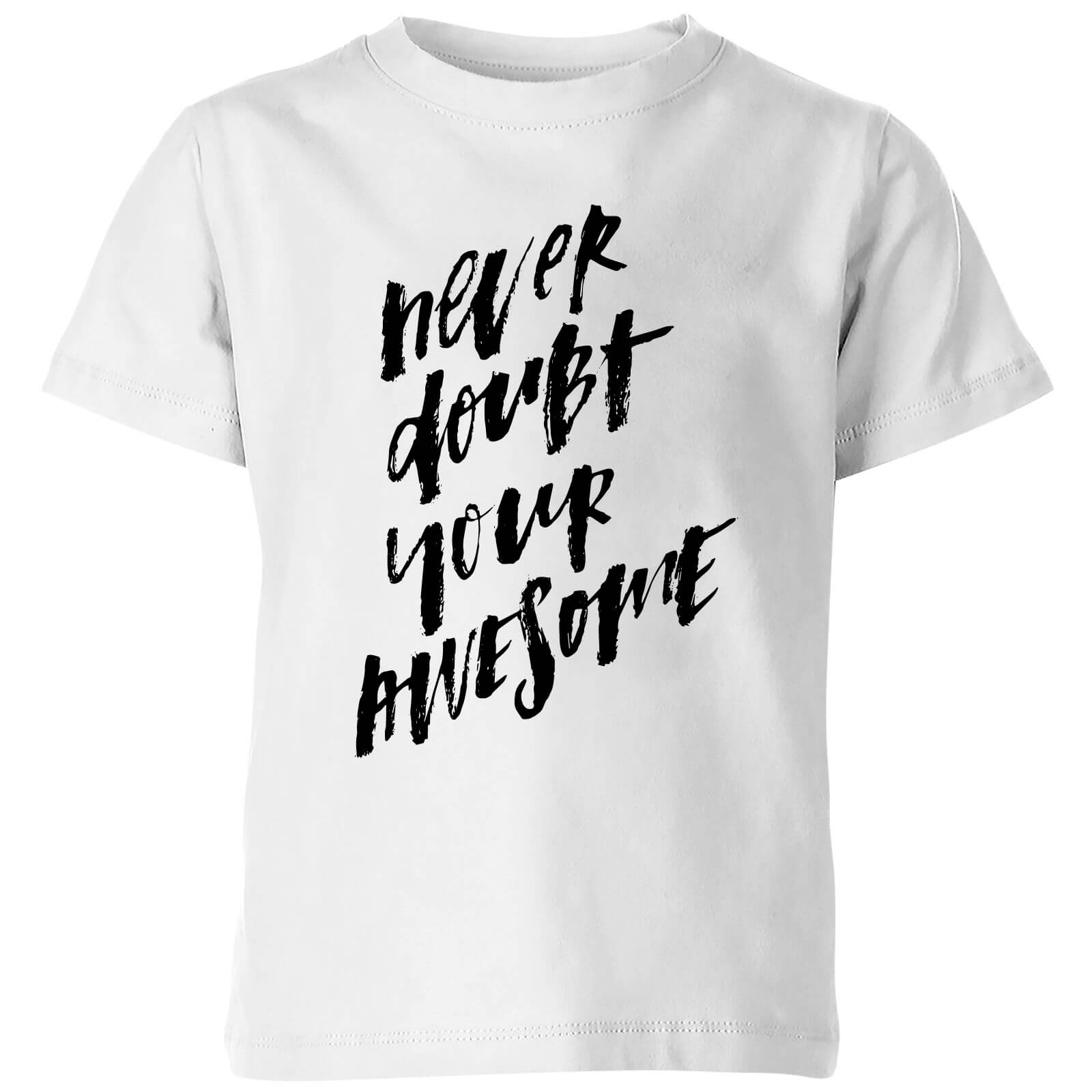 PlanetA444 Never Doubt Your Awesome Kids' T-Shirt - White - 3-4 Years - White
