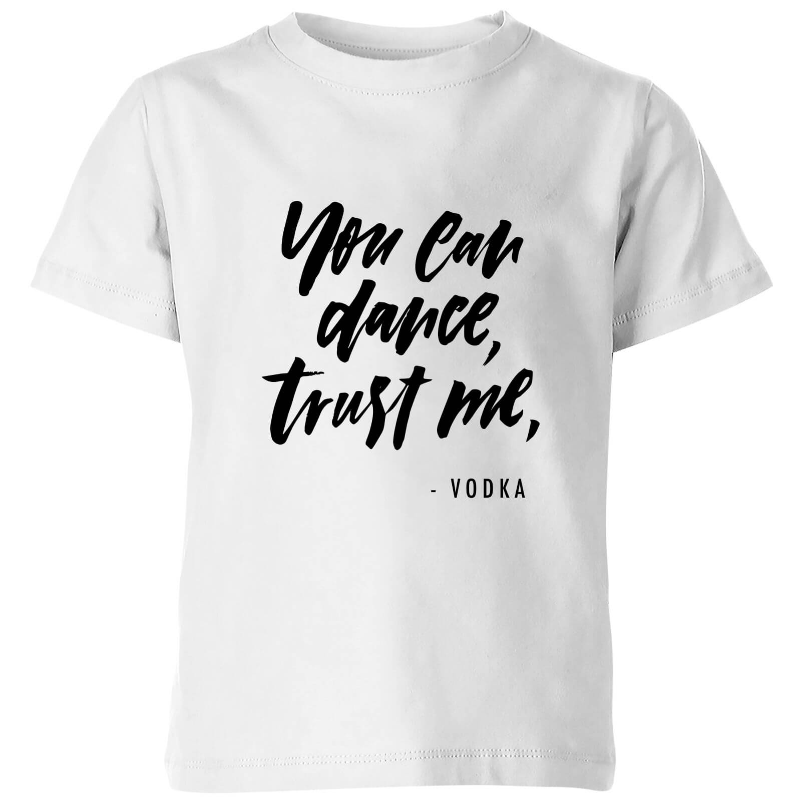 PlanetA444 You Can Dance, Trust Me Kids' T-Shirt - White - 3-4 Years - White