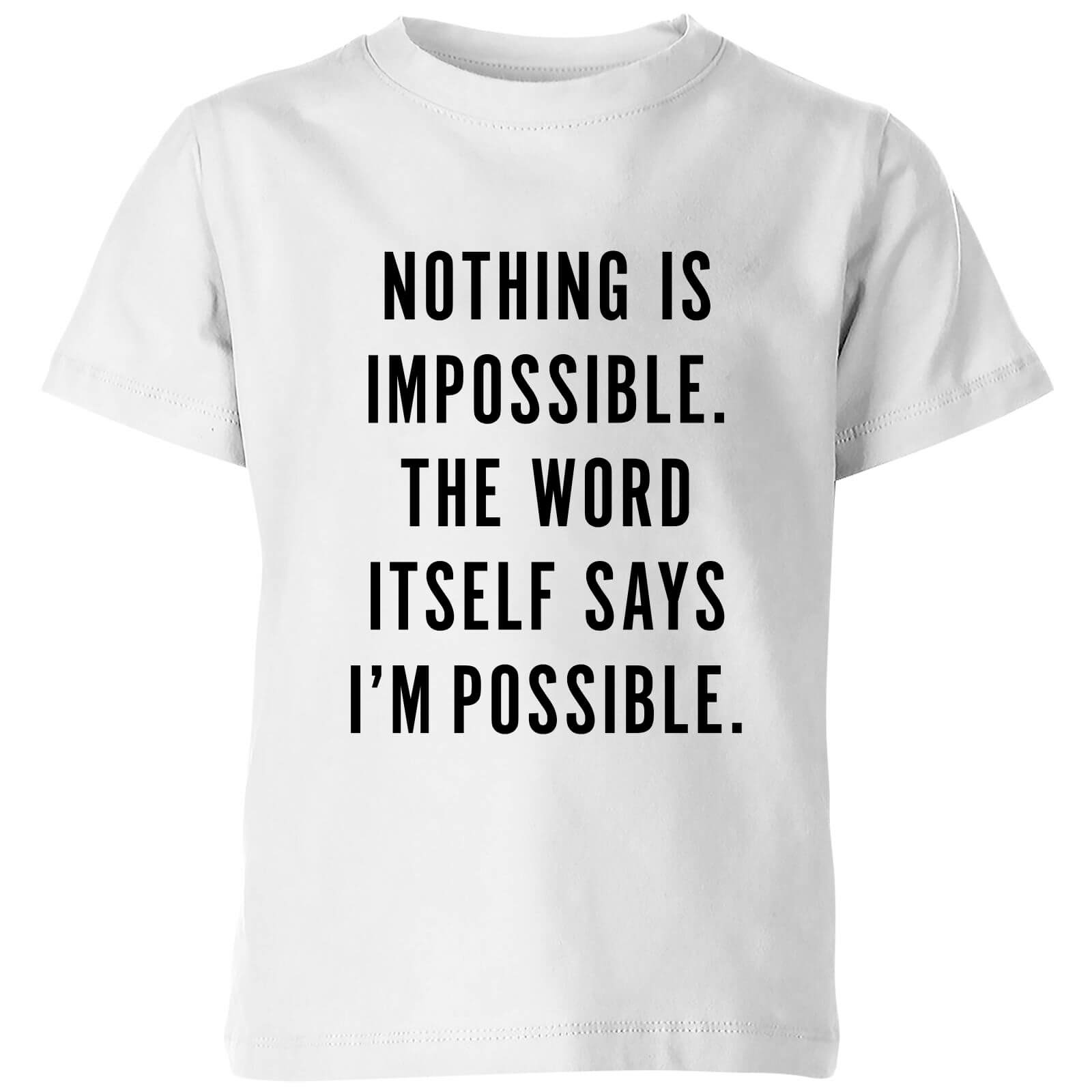 PlanetA444 Nothing Is Impossible Kids' T-Shirt - White - 3-4 Years - White