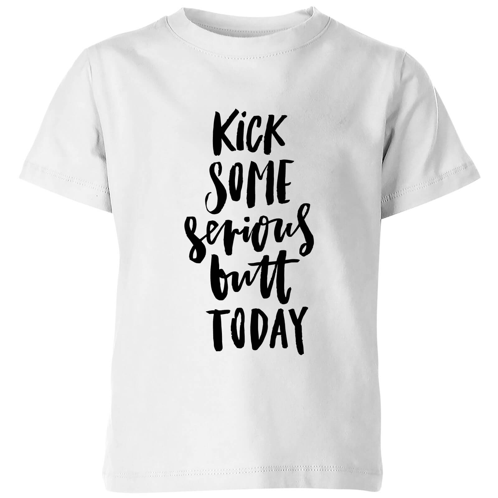 PlanetA444 Kick Some Serious Butt Today Kids' T-Shirt - White - 3-4 Years - White