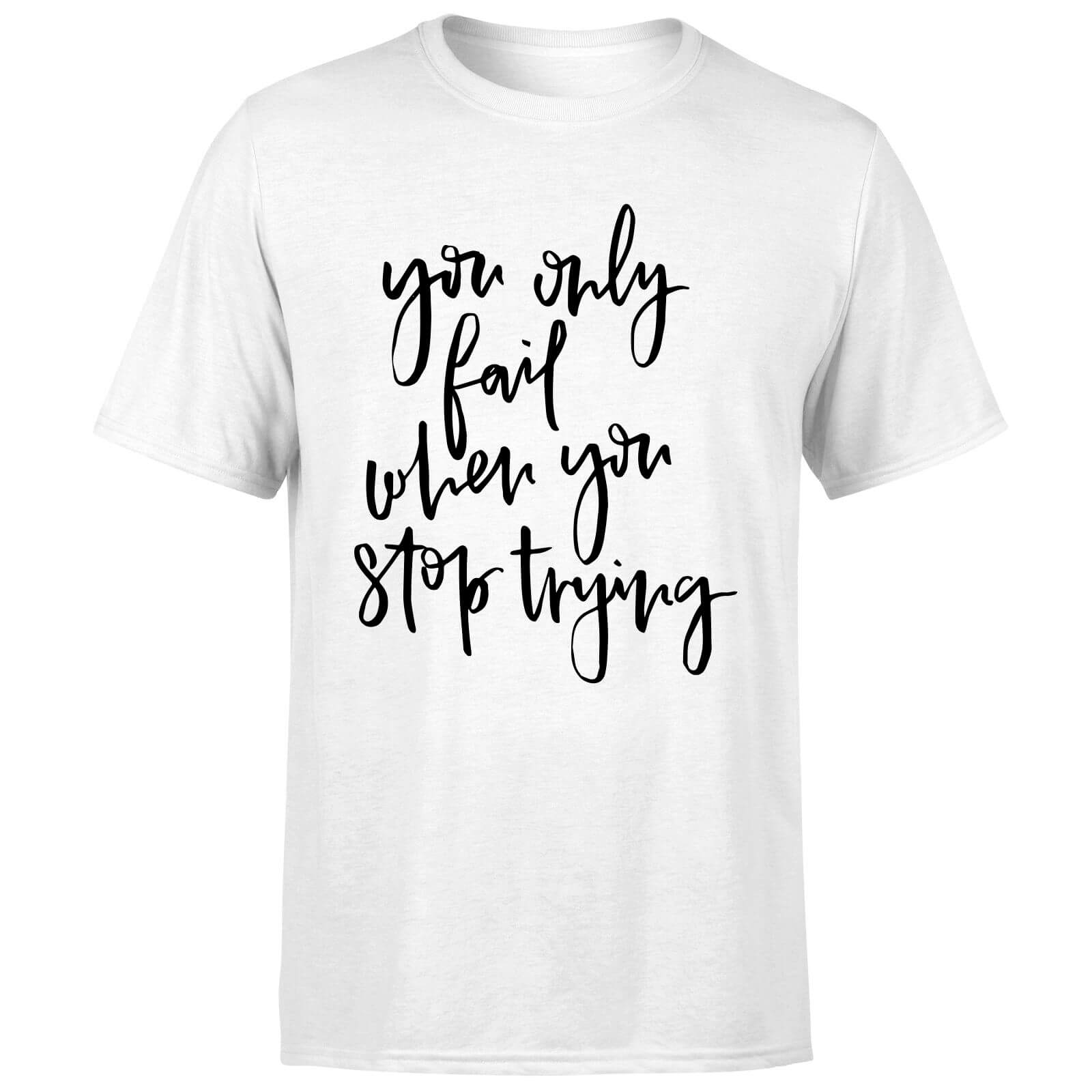 PlanetA444 You Only Fail When You Stop Trying Men's T-Shirt - White - S - White