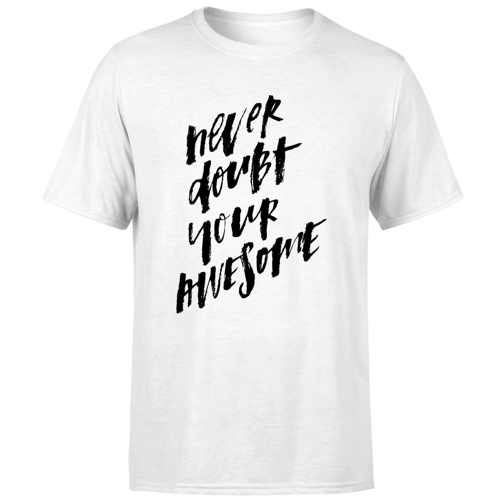 PlanetA444 Never Doubt Your Awesome Men's T-Shirt - White - S - White
