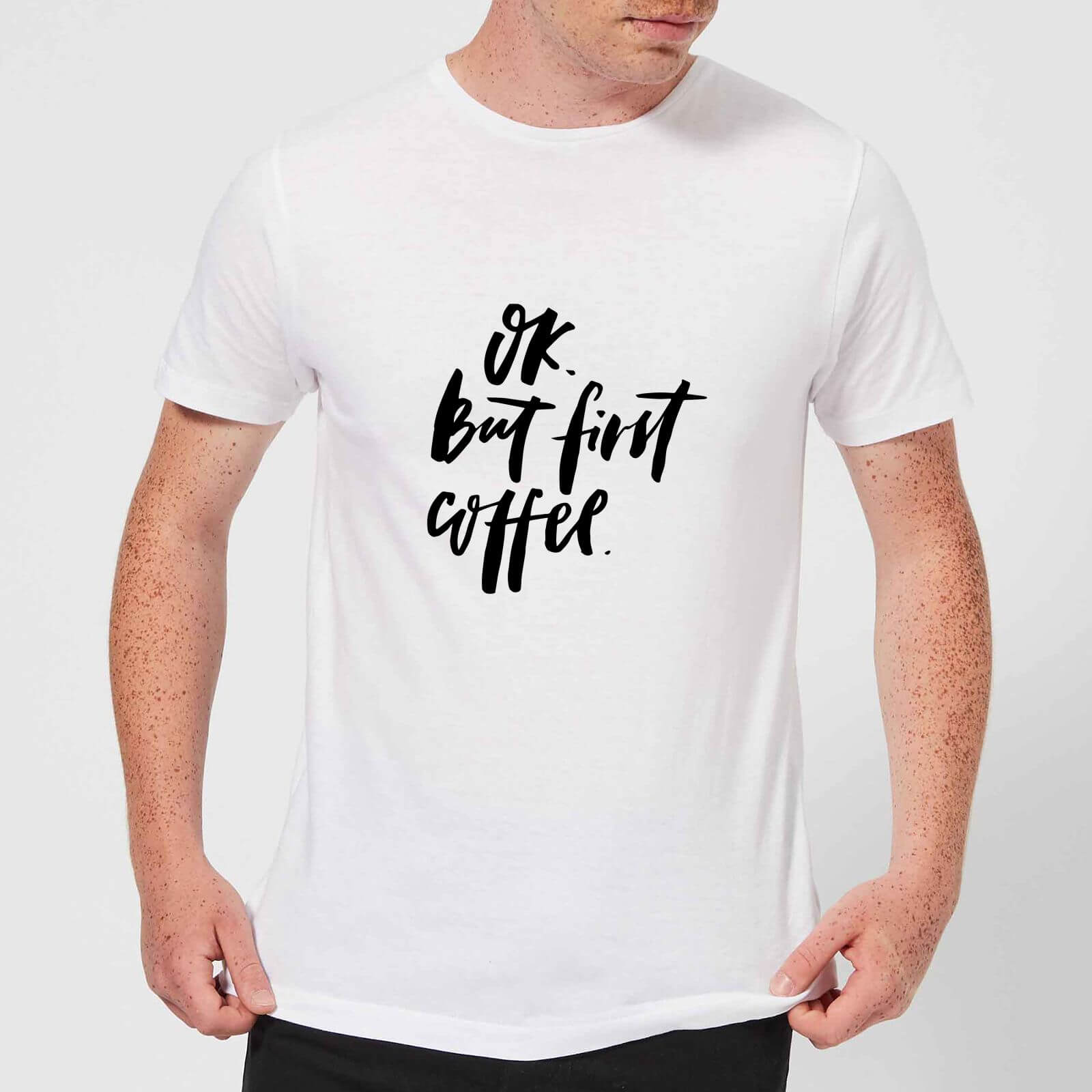 PlanetA444 Ok But First, Coffee Men's T-Shirt - White - S - White