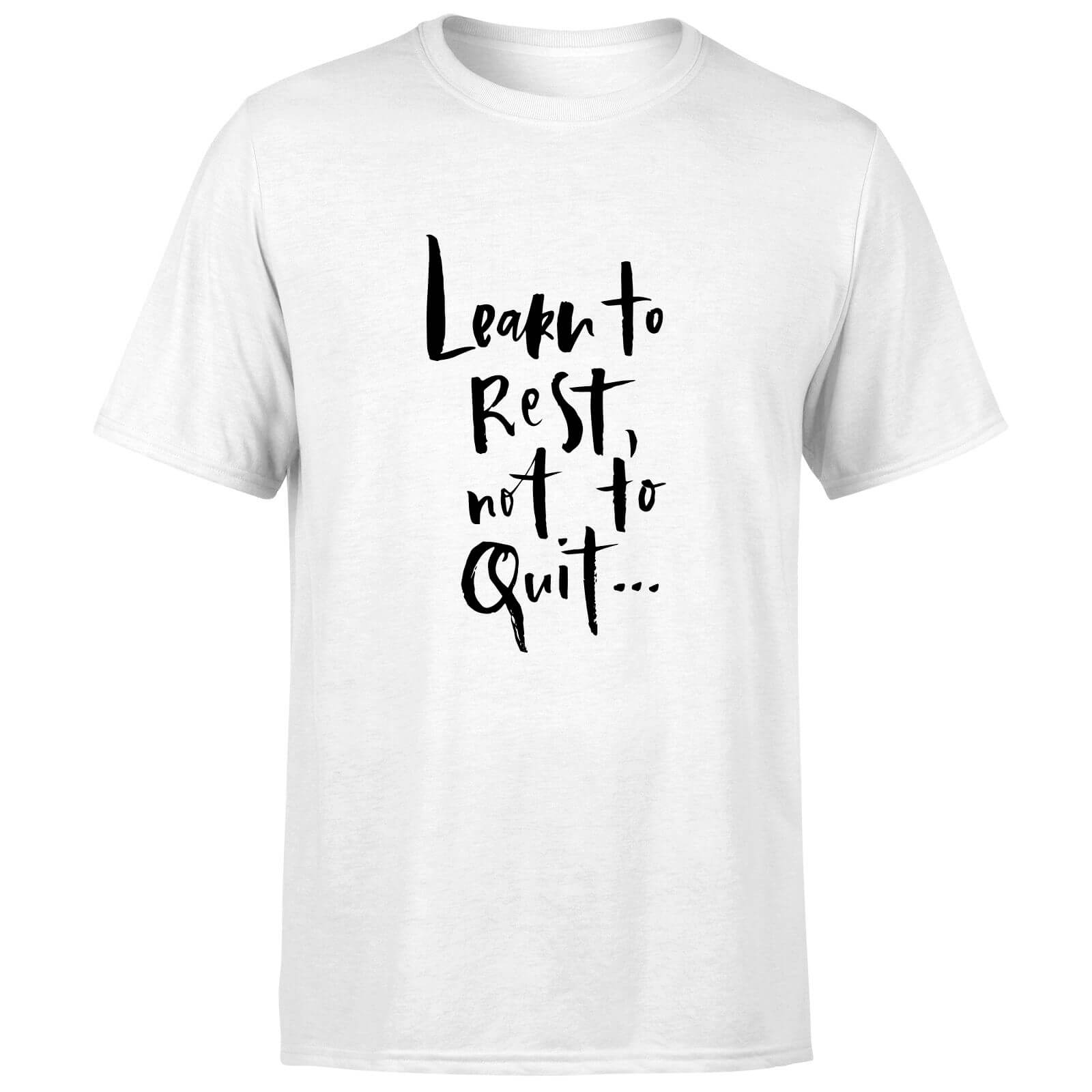 PlanetA444 Learn To Rest, Not To Quit Men's T-Shirt - White - S - White