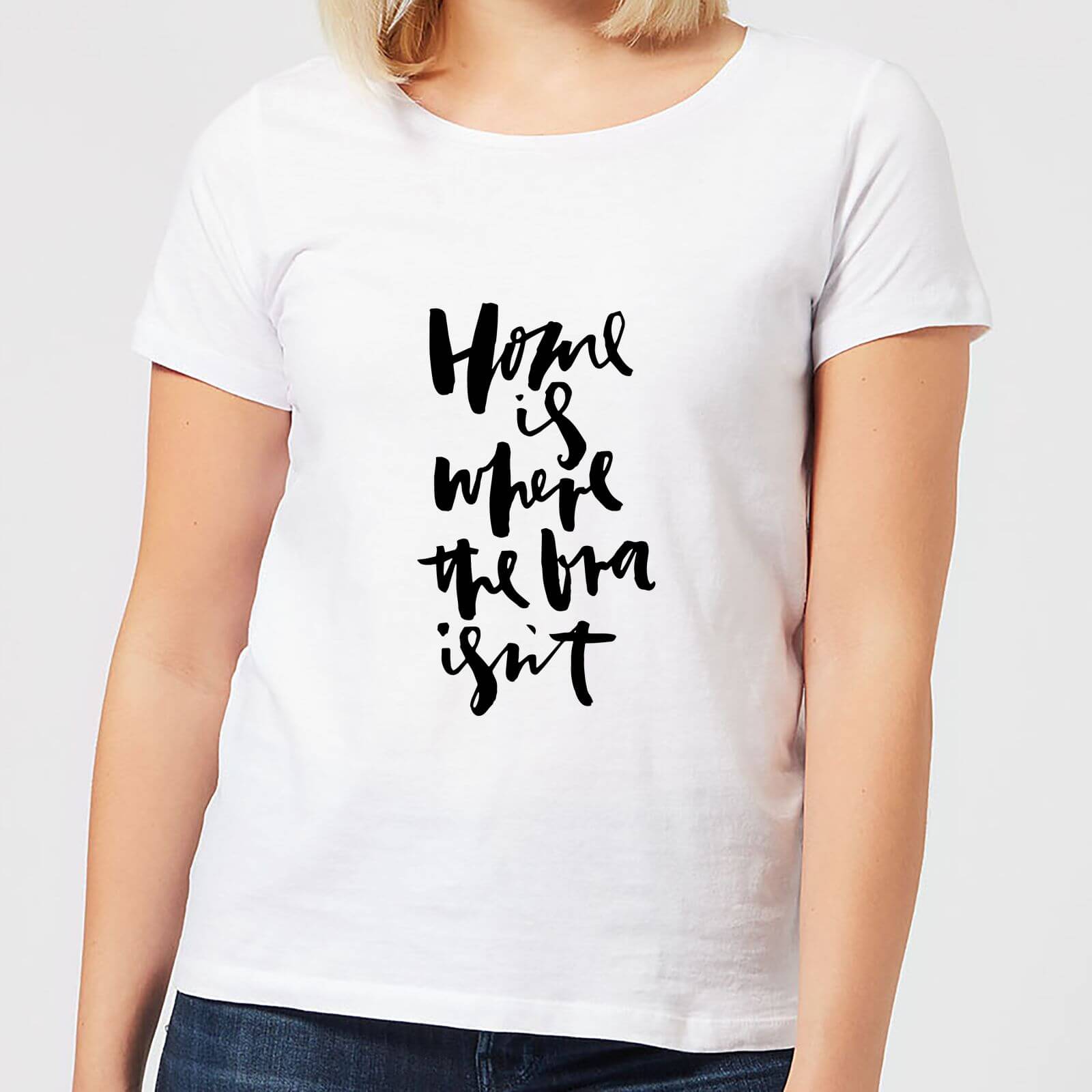 Home Is Where The Bra Isn't Women's T-Shirt - White - S - White