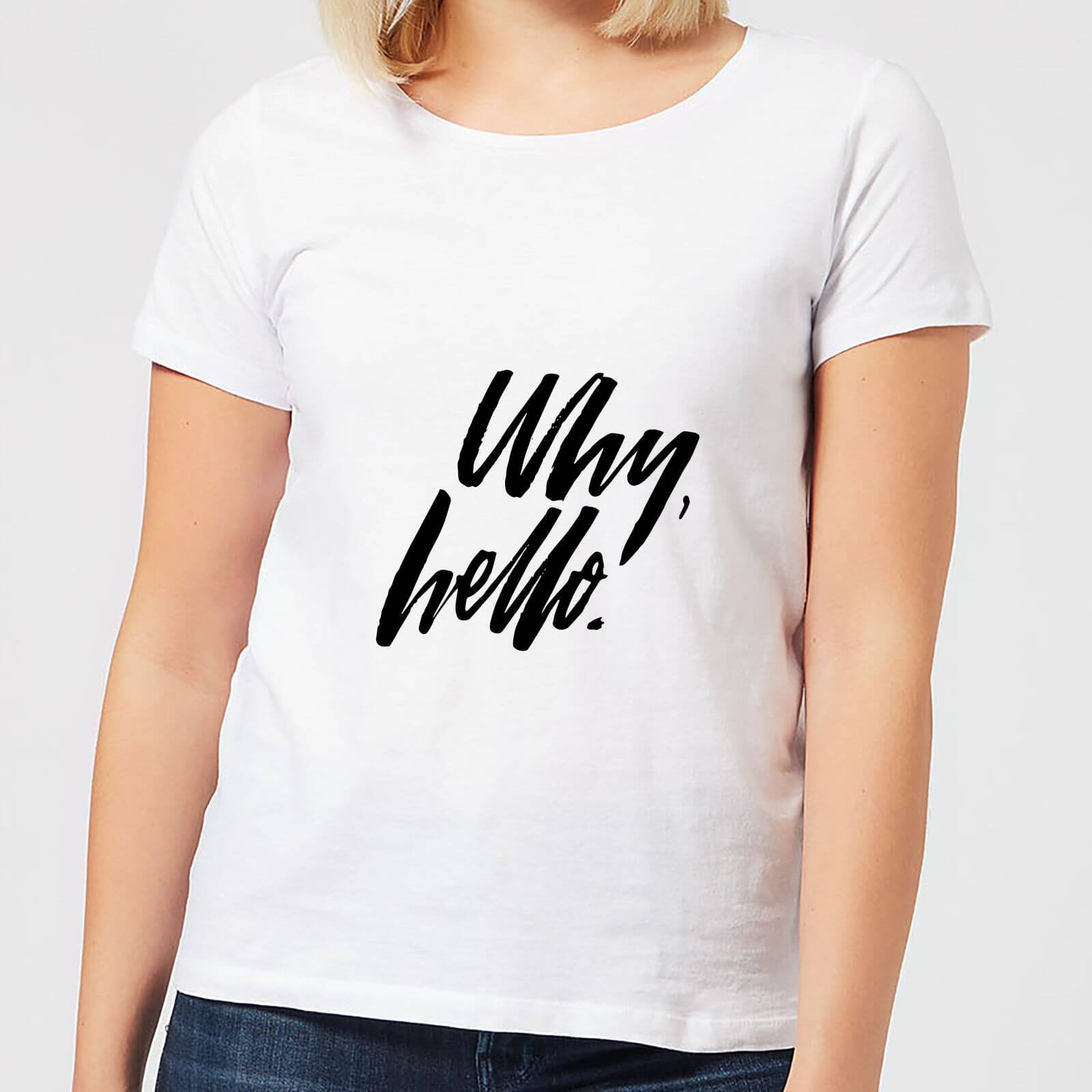 Why, Hello. Women's T-Shirt - White - S - White