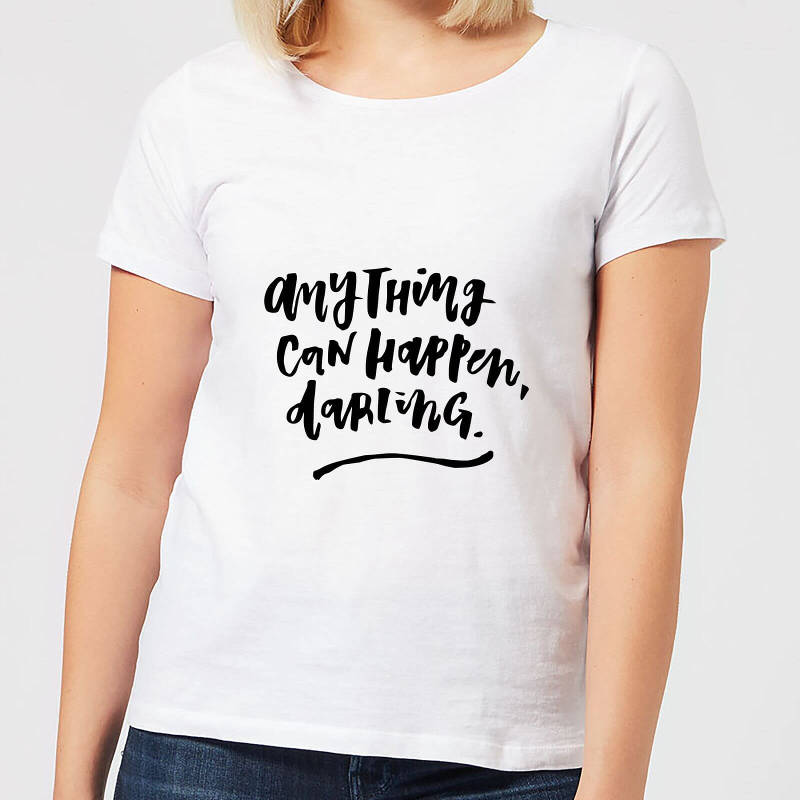 Anything Can Happen, Darling. Women's T-Shirt - White - S - White