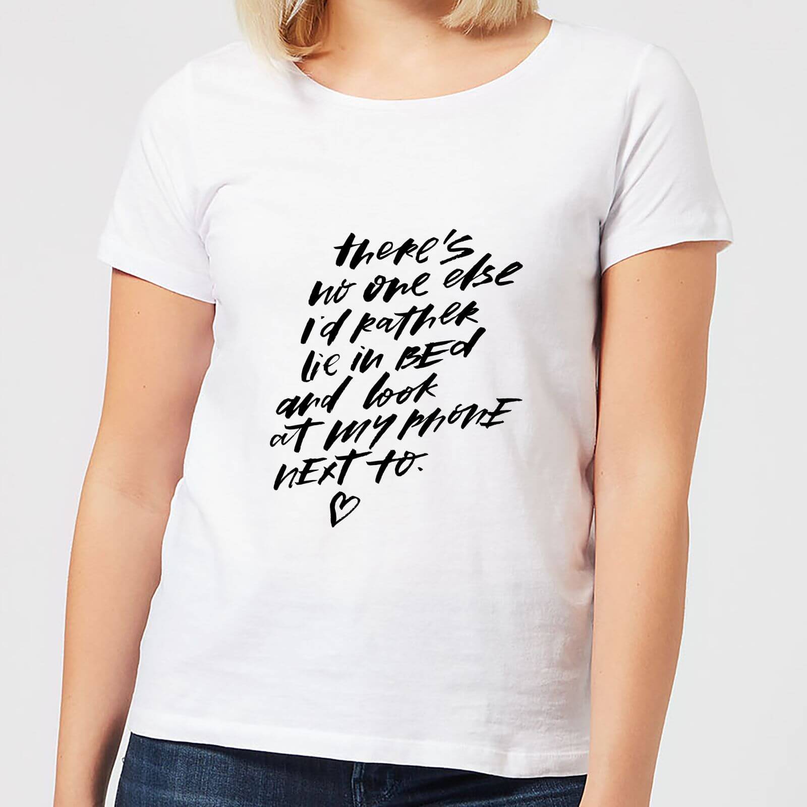 There's No One Else... Women's T-Shirt - White - S - White